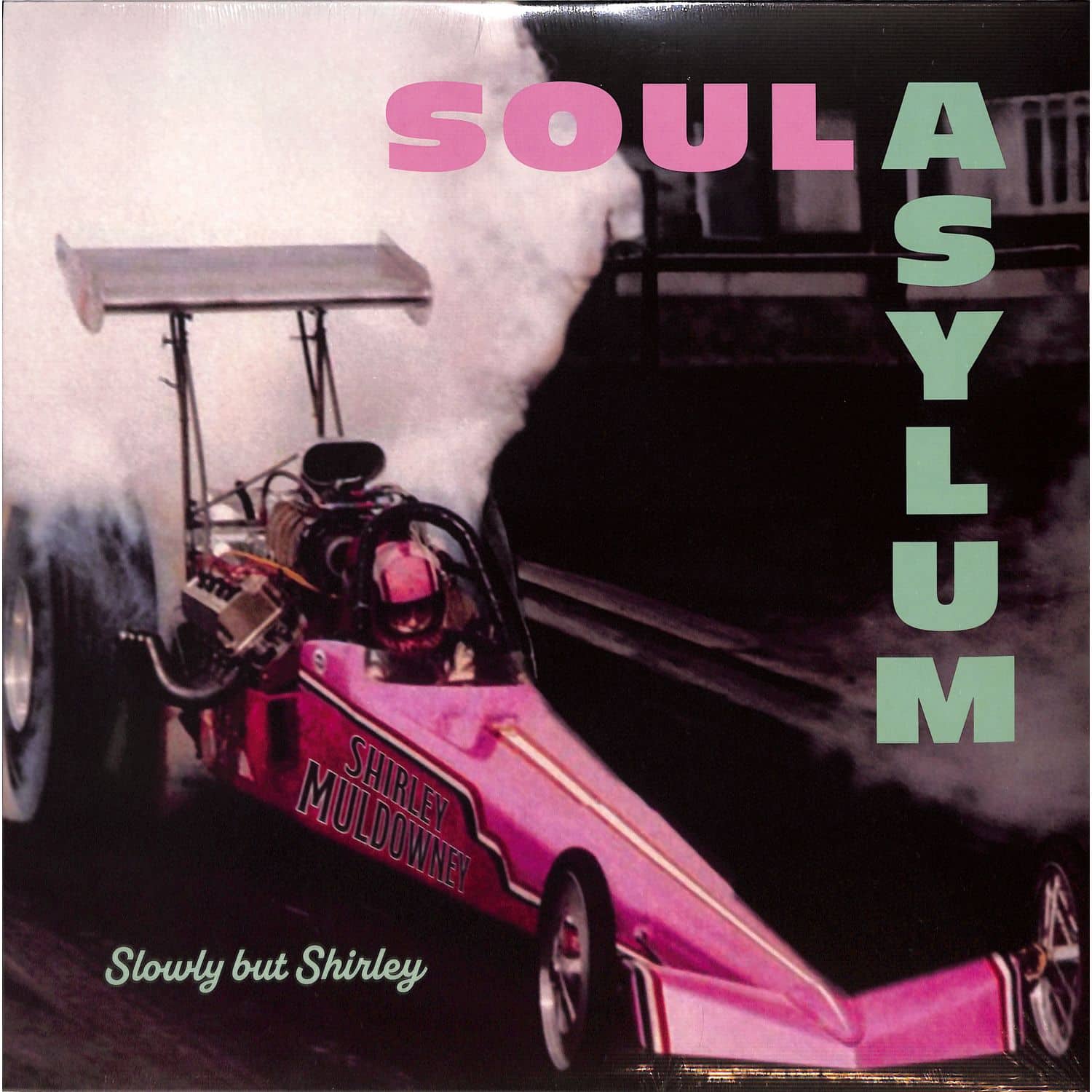 Soul Asylum - SLOWLY BUT SHIRLEY 