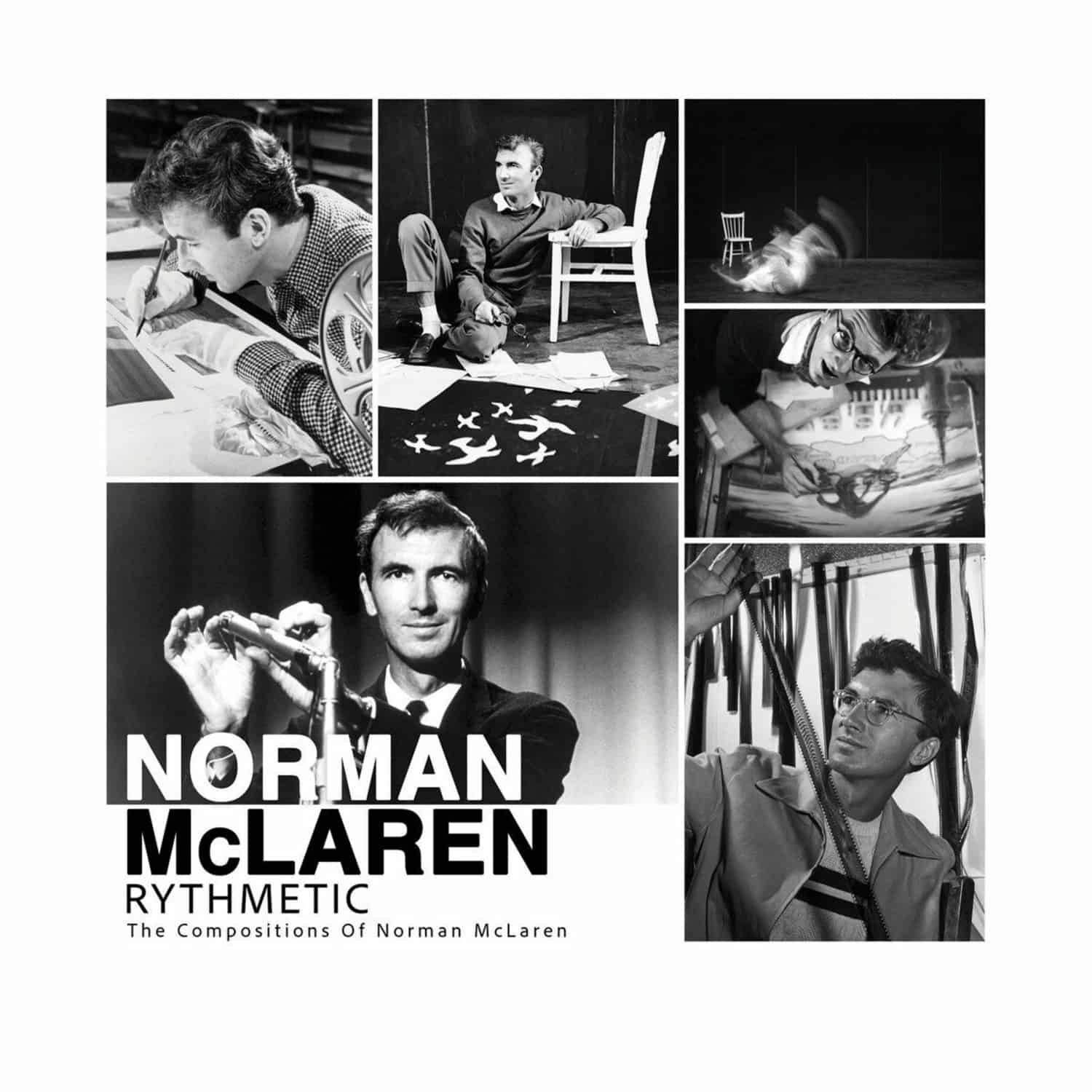 Norman McLaren - RYTHMETIC: THE COMPOSITIONS OF NORMAN MCLAREN 