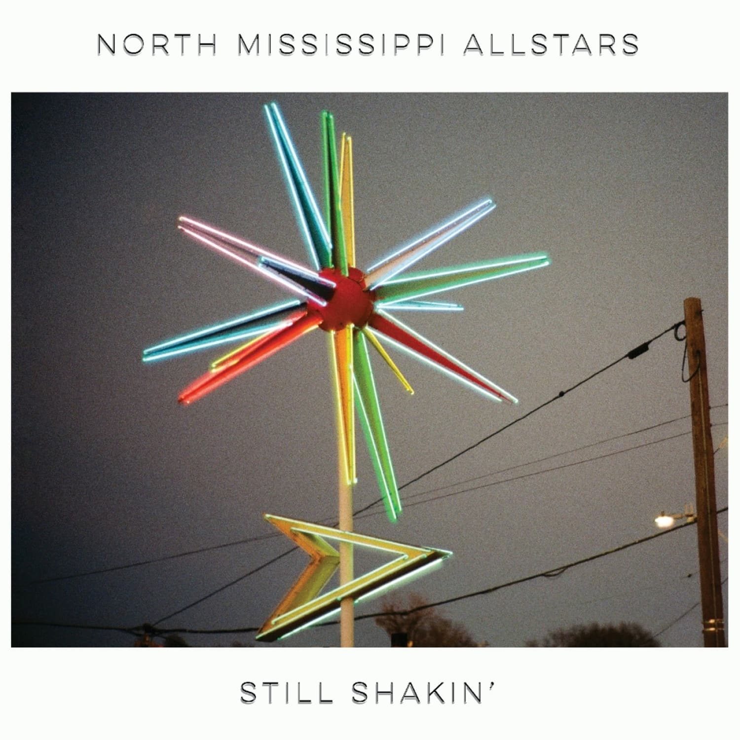 North Mississippi Allstars - STILL SHAKIN