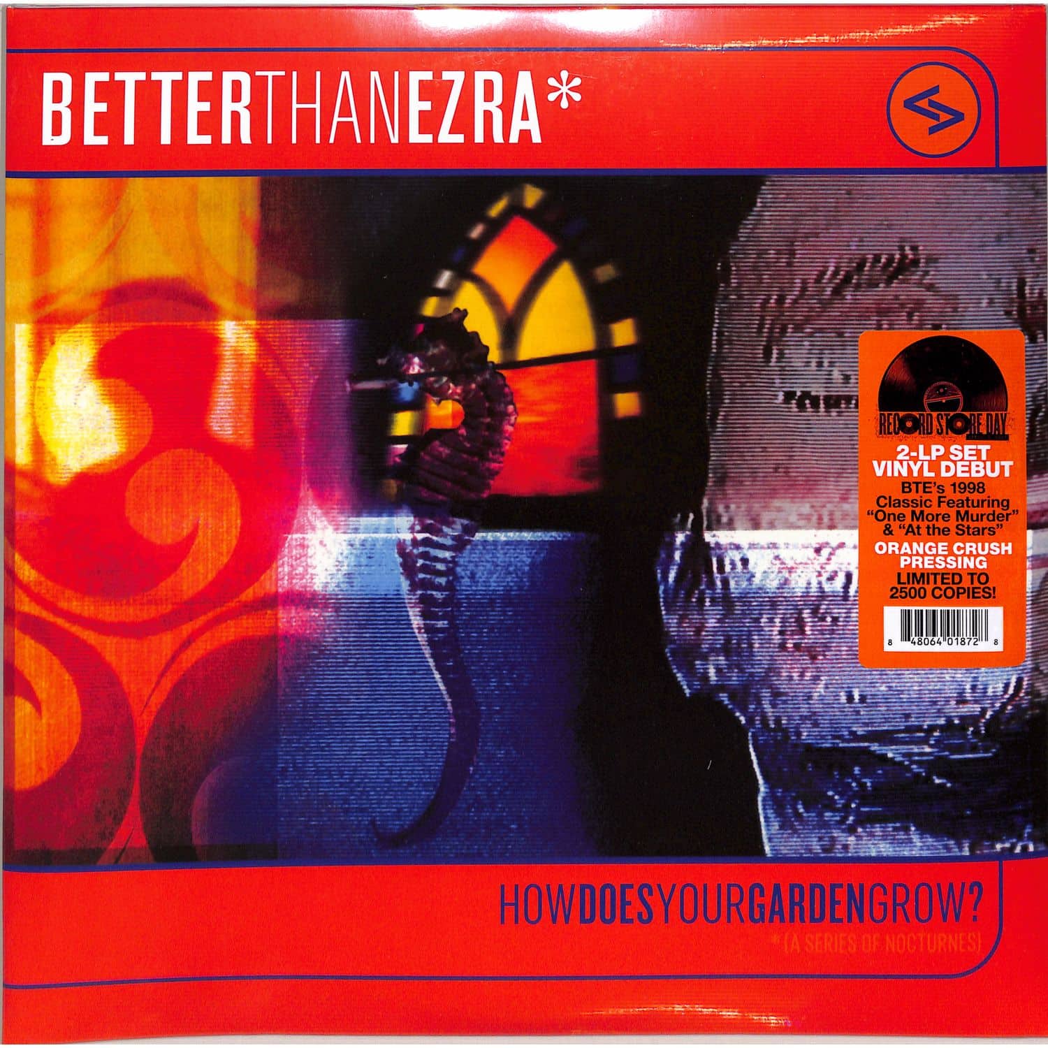 Better Than Ezra - HOW DOES YOUR GARDEN GROW 