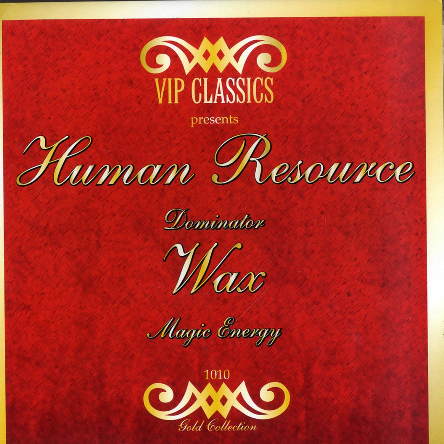 Human Resource / Wax - DOMINATOR / MAGIC ENERGY