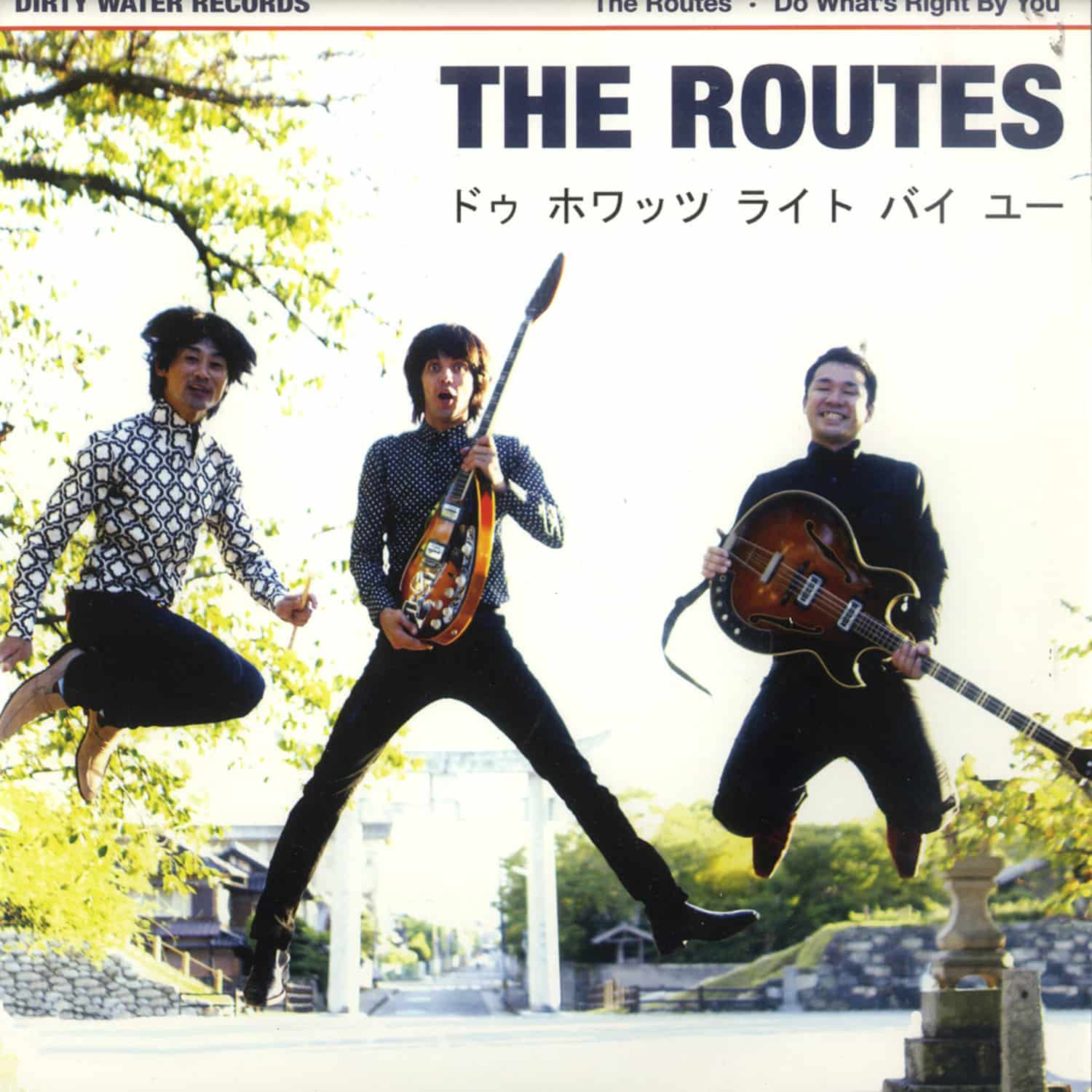 Routes - DO WHAT S RIGHT BY YOU 