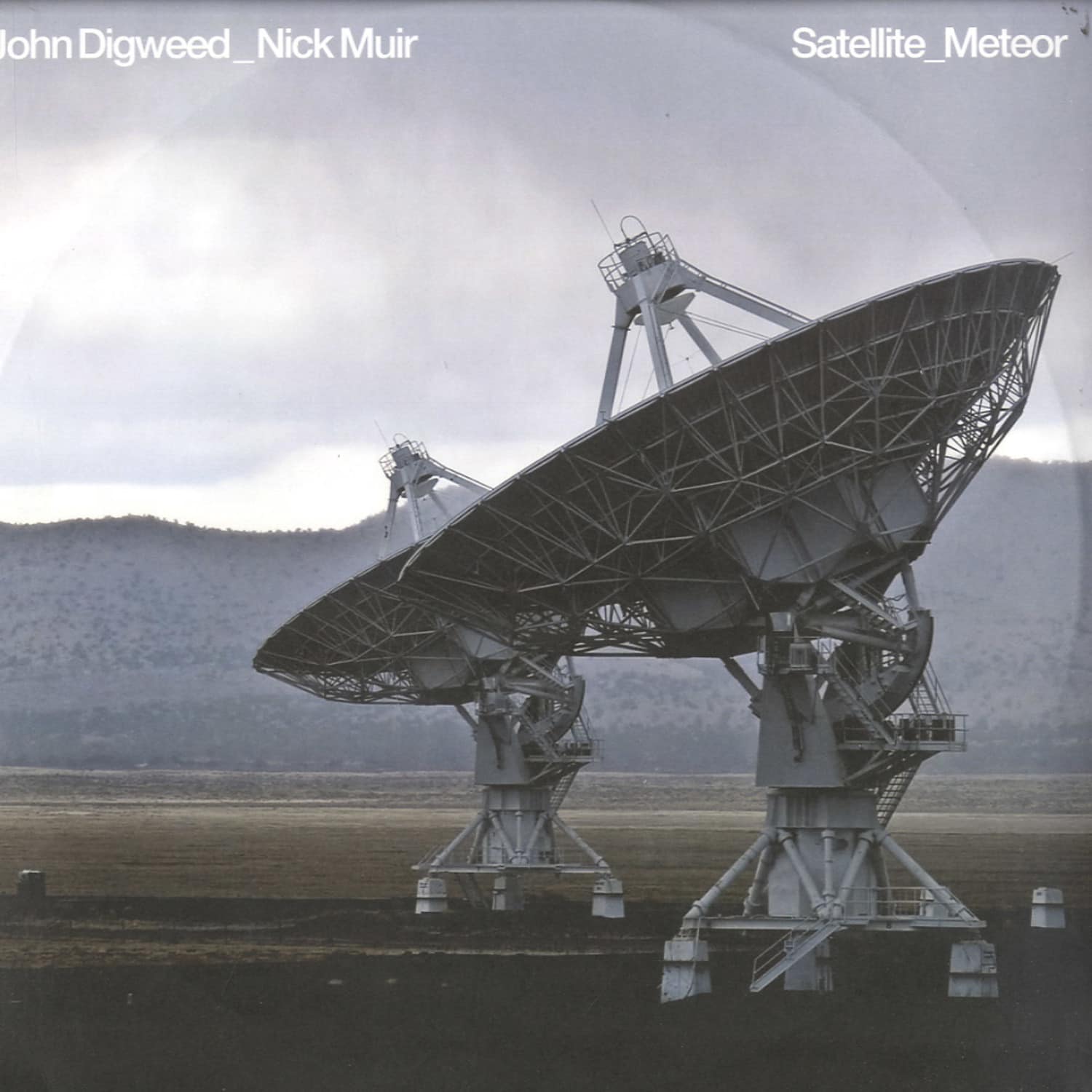 John Digweed & Nick Muir - SATELLITE / METEOR