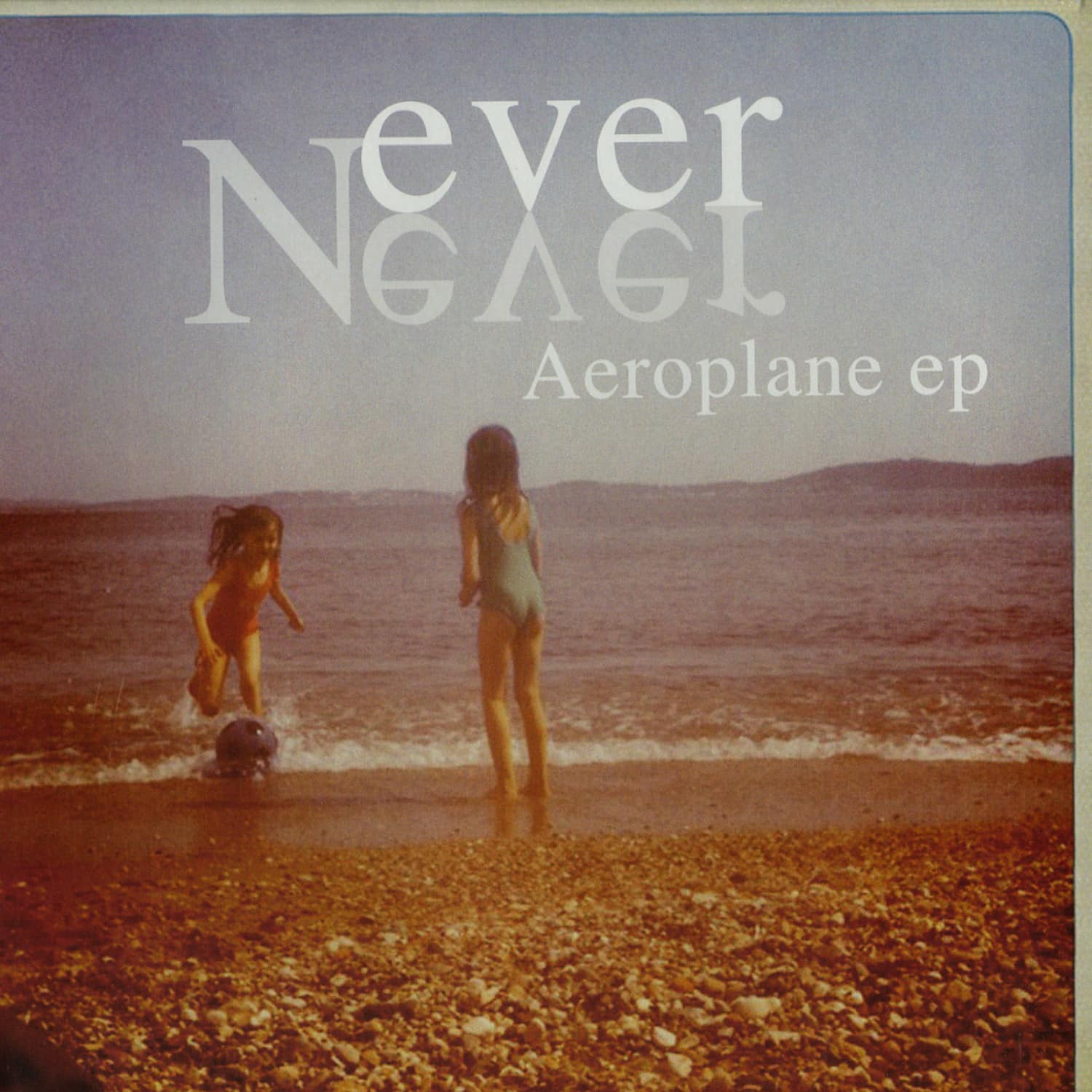 Ever Never - AEROPLANE EP