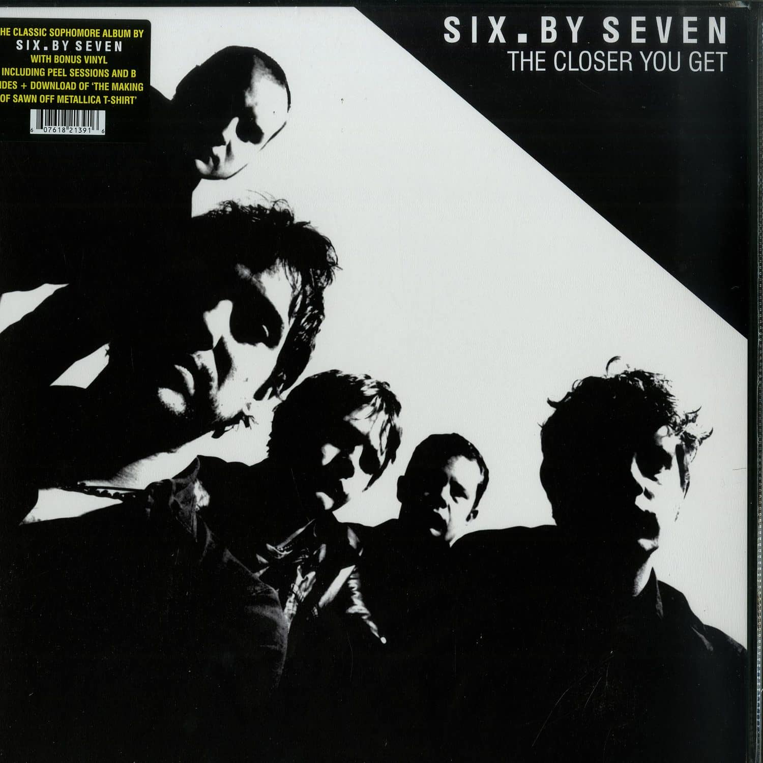Six By Seven - THE CLOSER YOU GET + PEEL SESSIONS & B-SIDES 