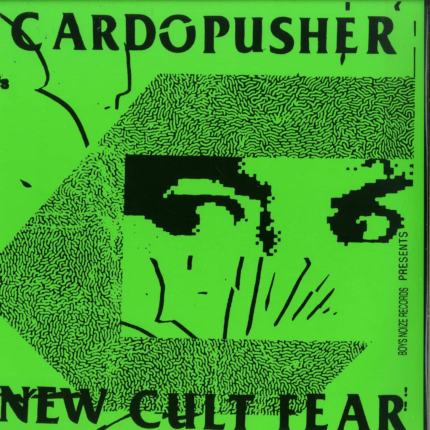 Cardopusher - NEW CULT FEAR 