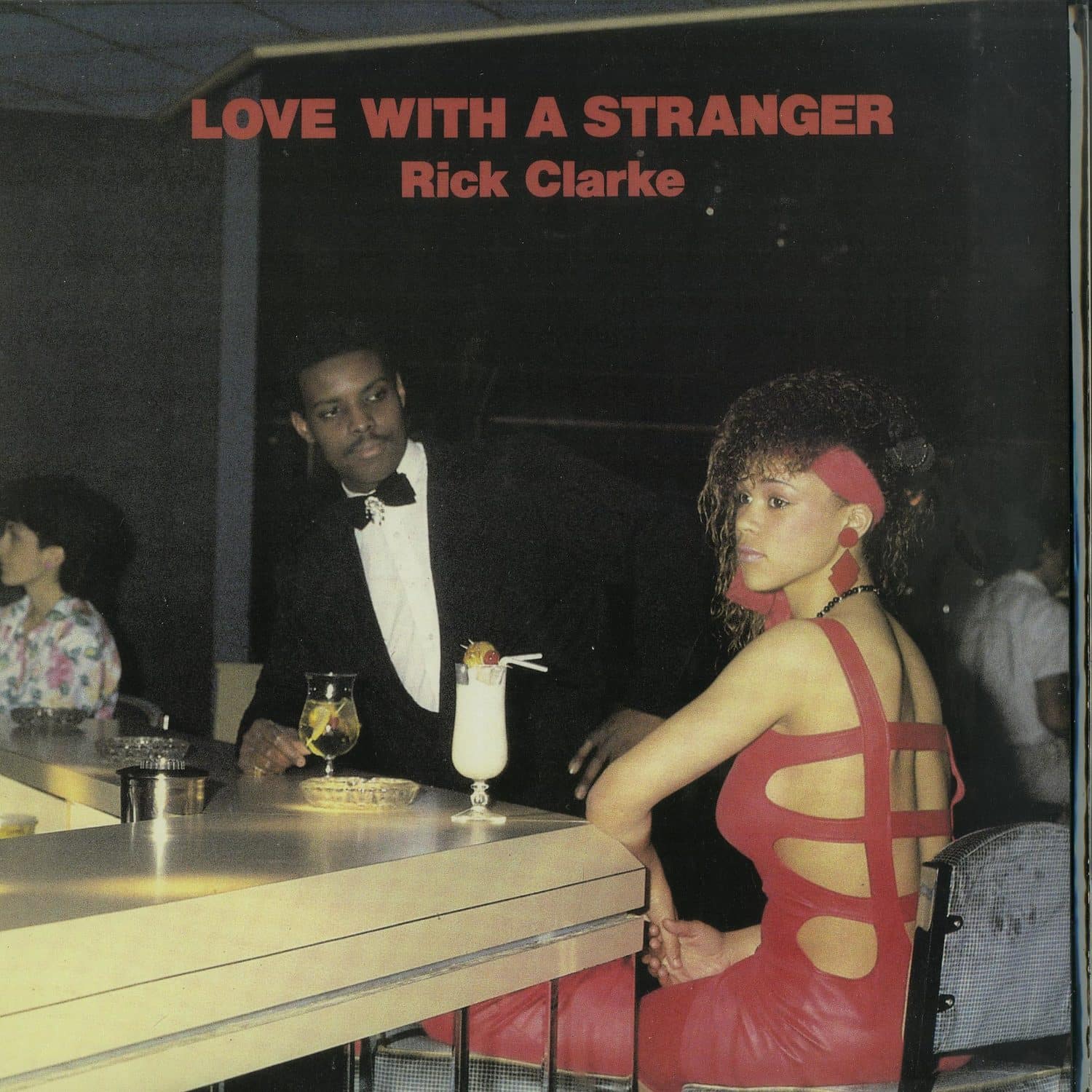 Rick Clarke - LOVE WITH A STRANGER