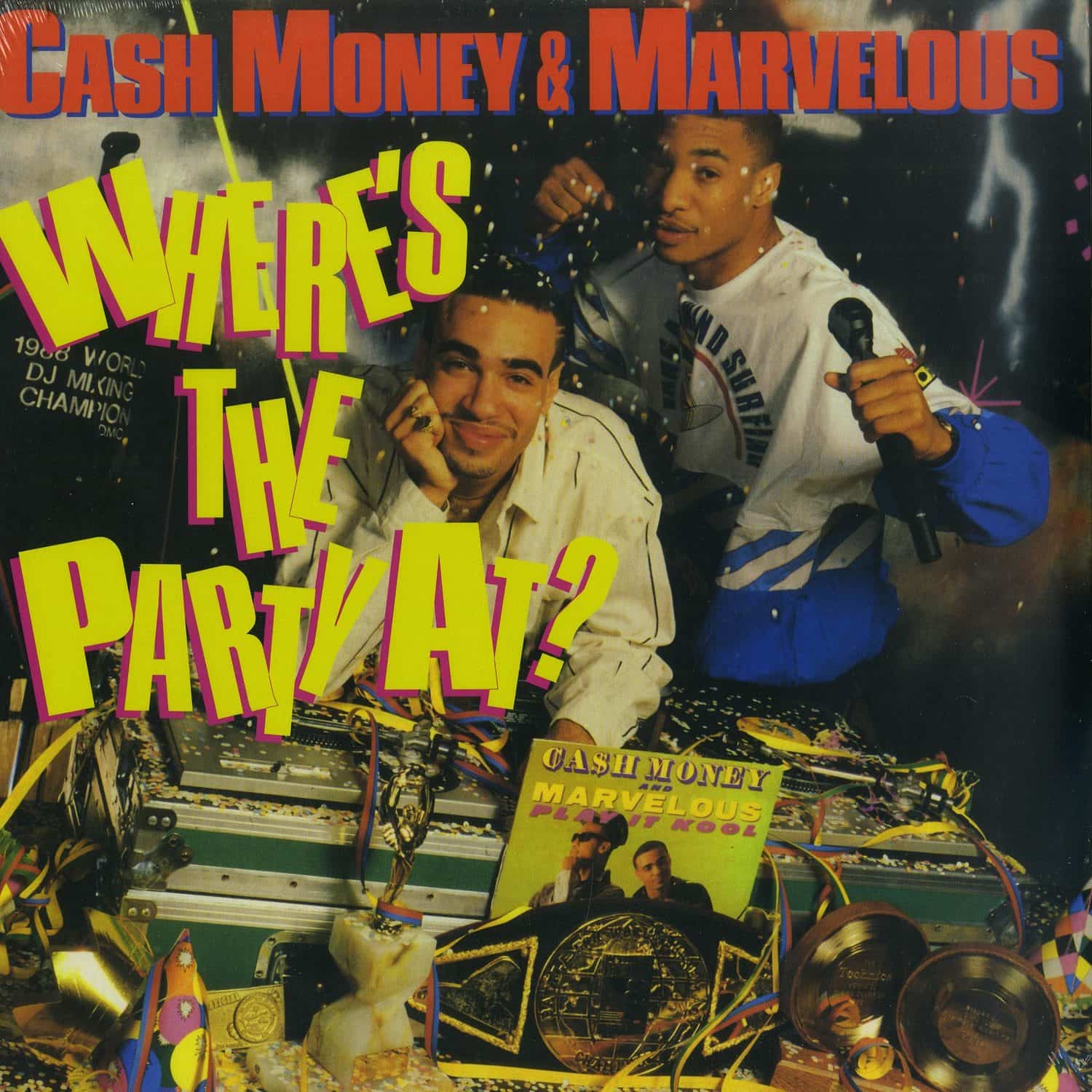 Cash Money & Marvelous - WHERES THE PARTY AT? 