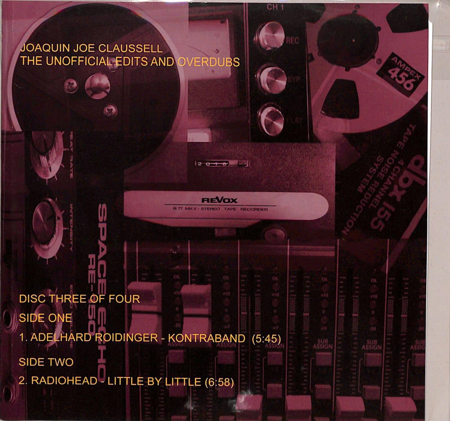 Joaquin Joe Claussell - THE UNOFFIFICIAL EDITS DISC 3 OF 4 