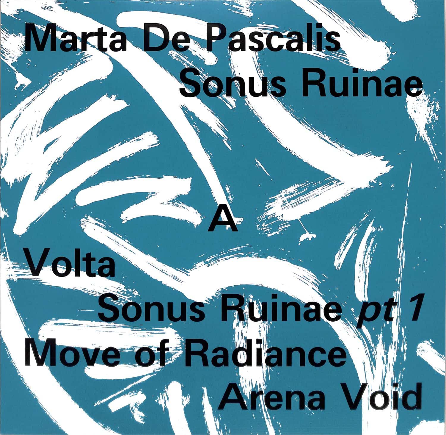 Marta De Pascalis - SONUS RUINAE