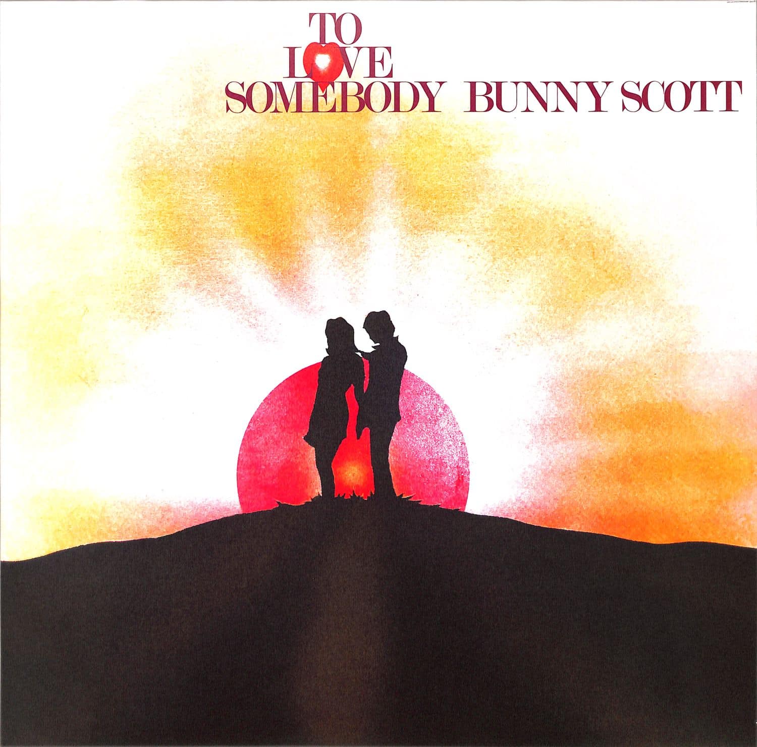 Bunny Scott - TO LOVE SOMEBODY 