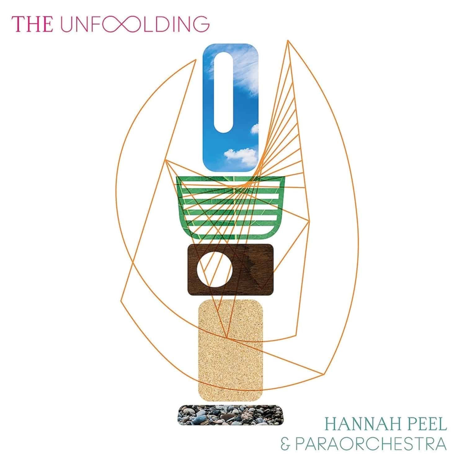 Hannah Peel /Paraorchestra - THE UNFOLDING 