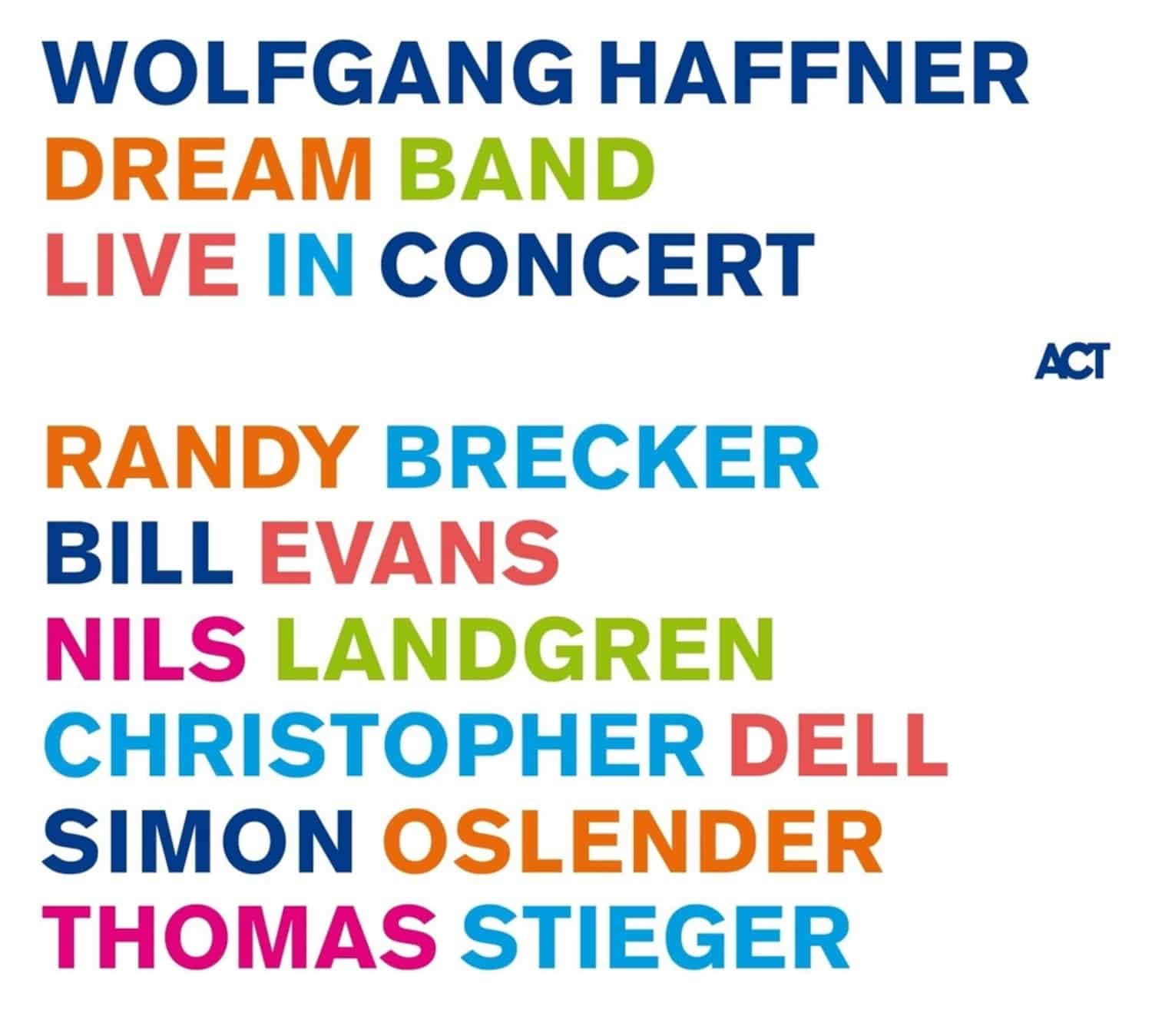 Wolfgang Haffner - DREAM BAND LIVE IN CONCERT 