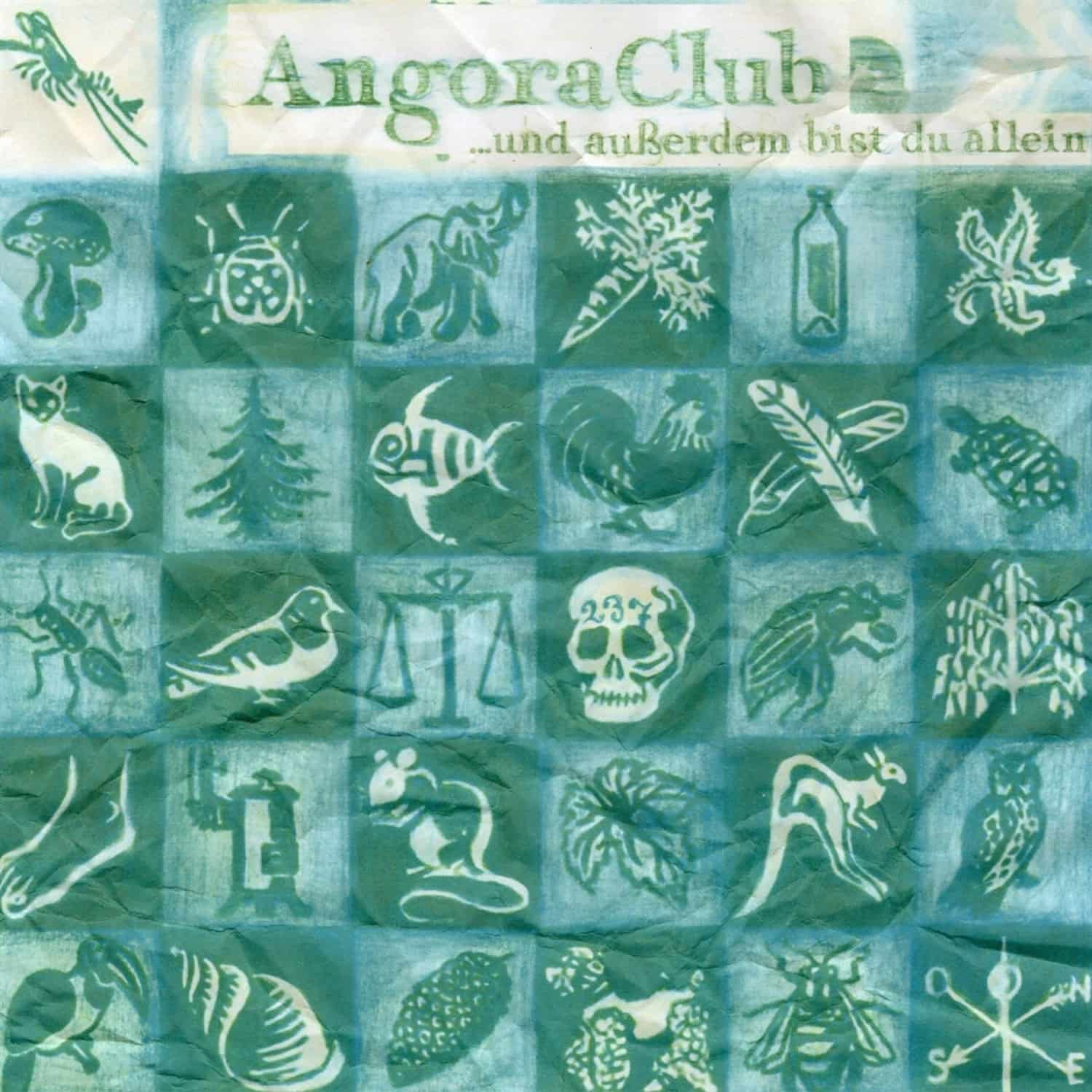 Angora Club - ...UND AUSSERDEM BIST DU ALLEIN! 