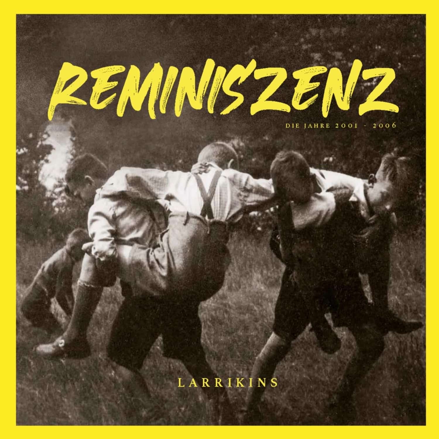 Larrikins - REMINISZENZ 