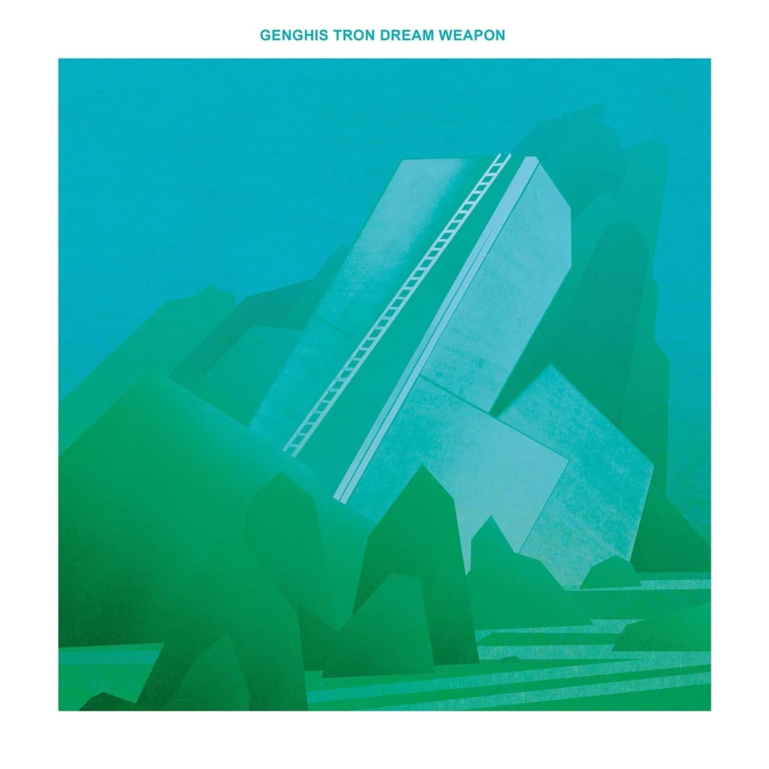 Genghis Tron - DREAM WEAPON 