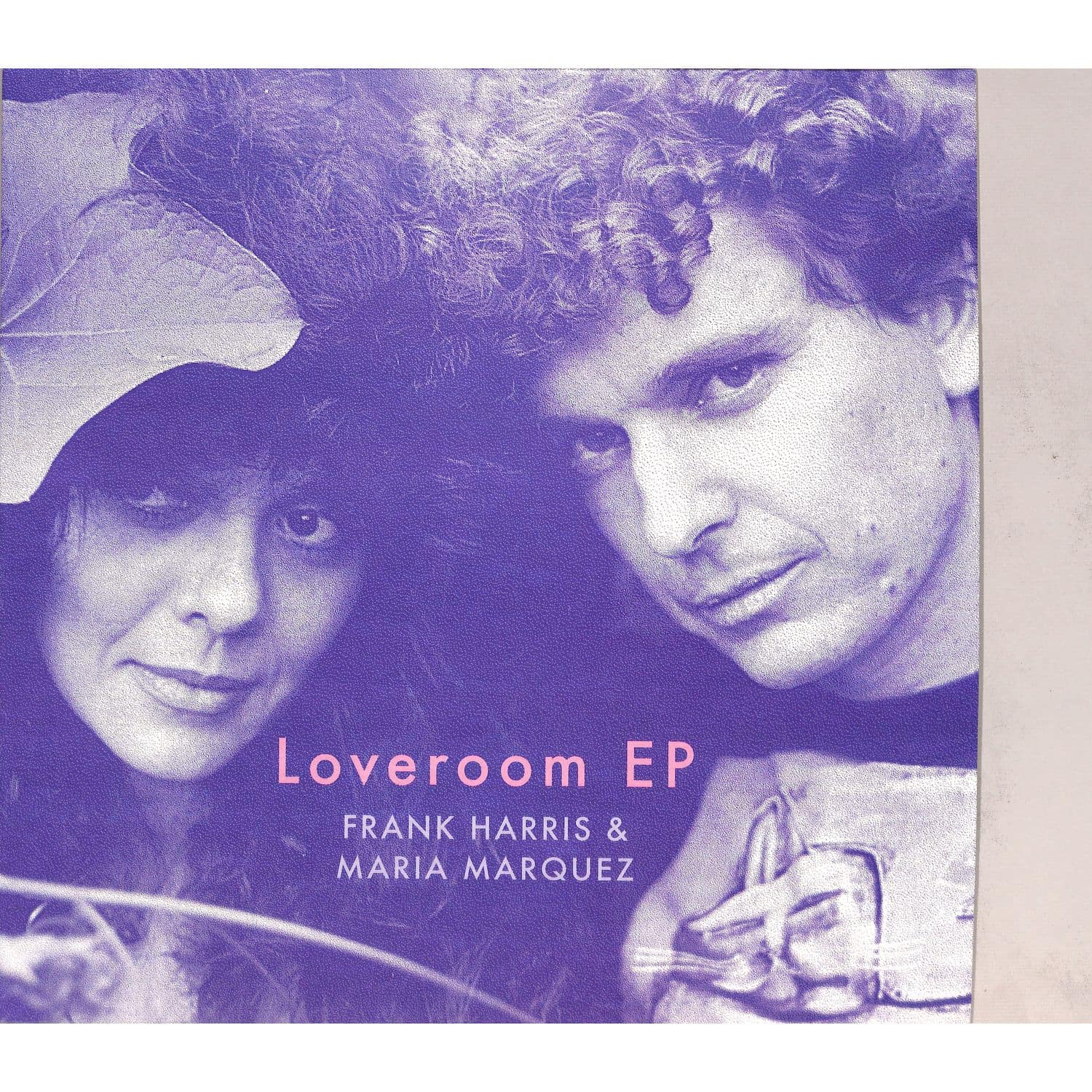 Frank Harris and Maria Marquez - LOVEROOM EP
