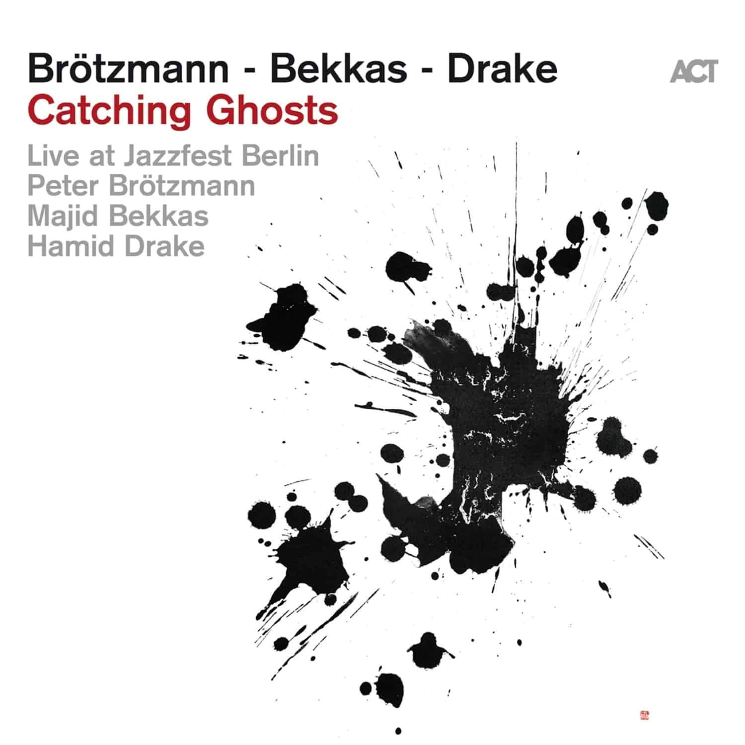 P. Brtzmann / M. Bekkas / H. Drake - CATCHING GHOSTS