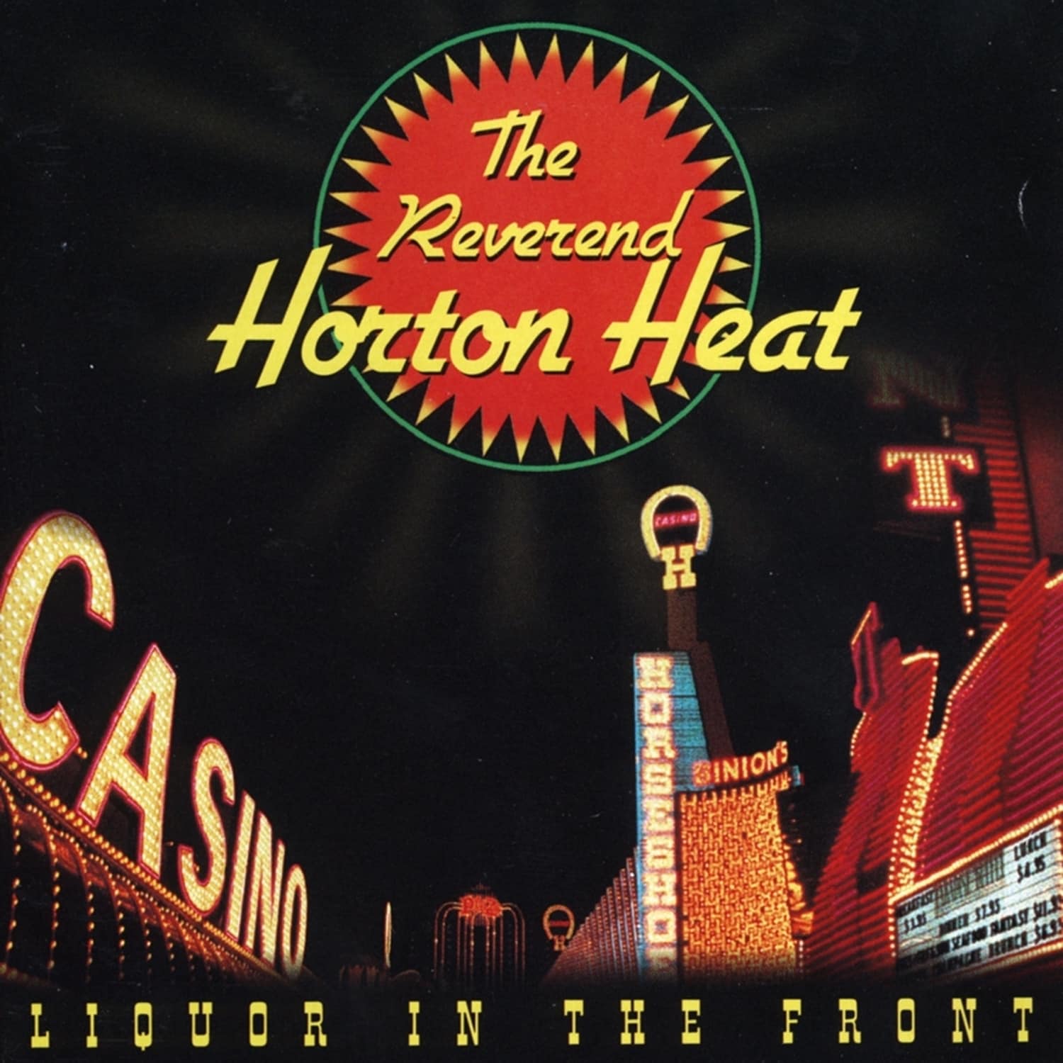 The Reverend Horton Heat - LIQUOR IN THE FRONT 