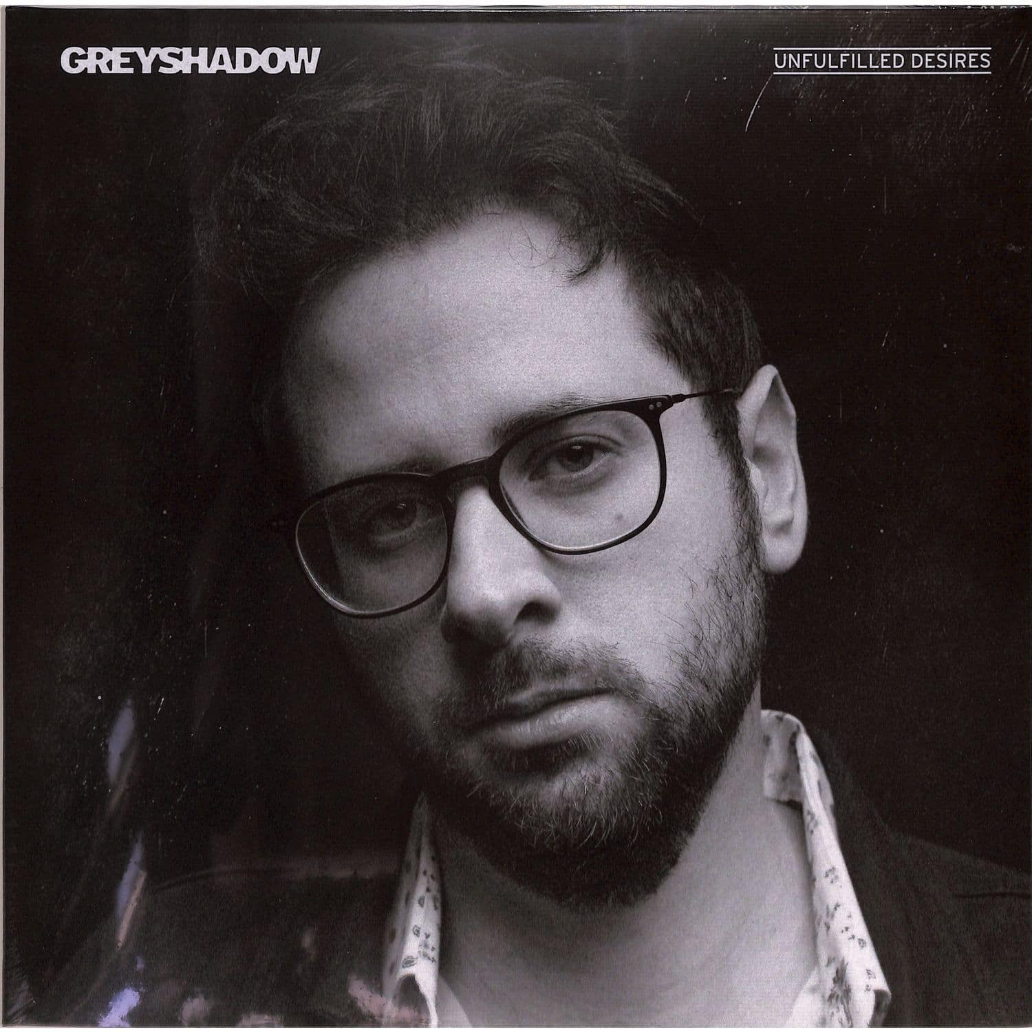 Greyshadow - UNFULFILLED DESIRES 