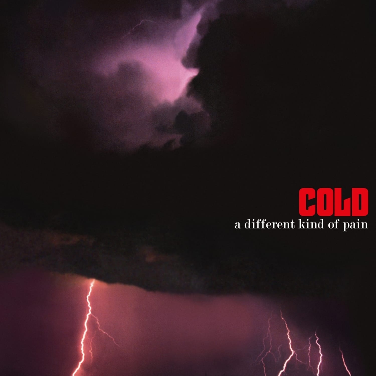 Cold - A DIFFERENT KIND OF PAIN 