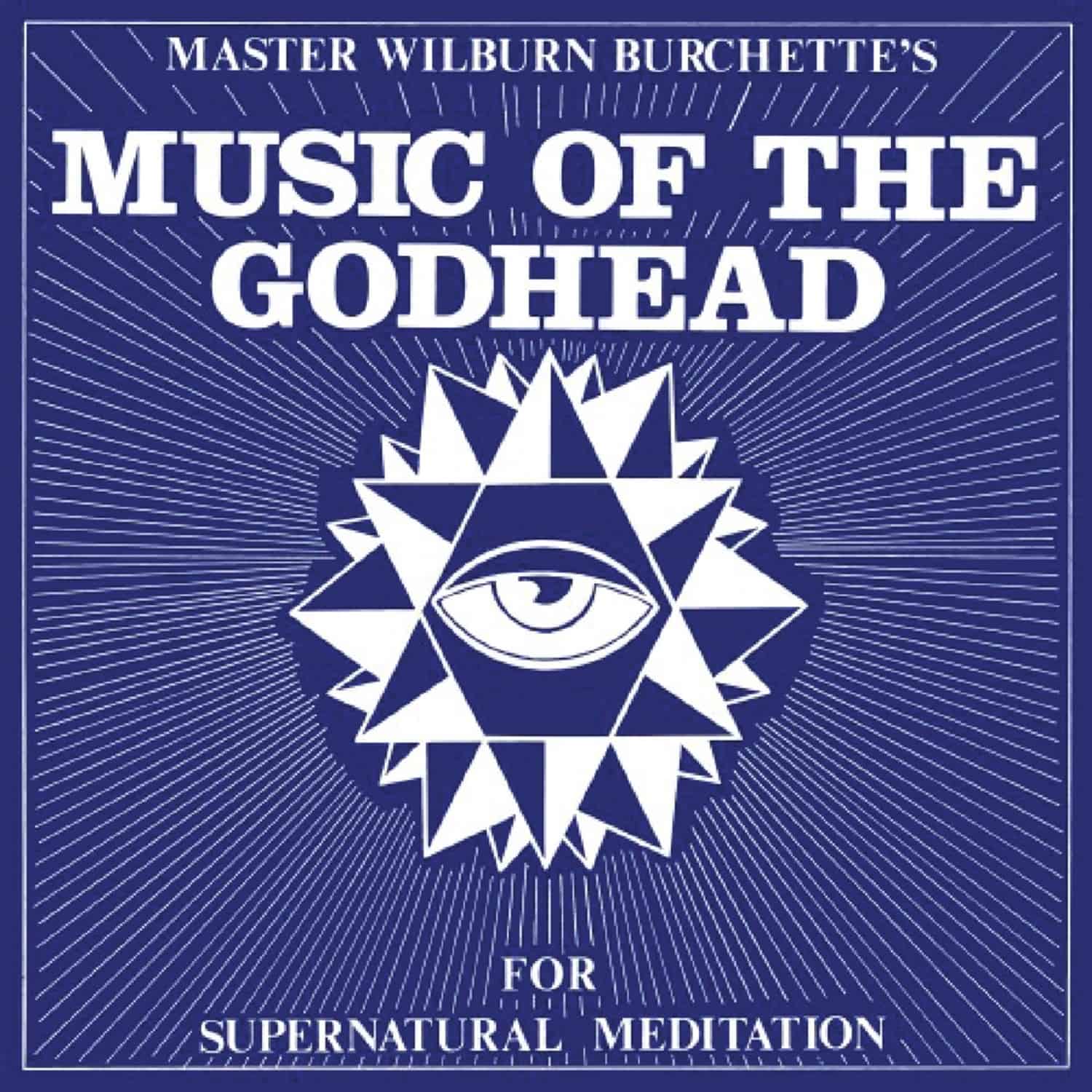 Master Wilburn Burchette - MUSIC OF THE GODHEAD 