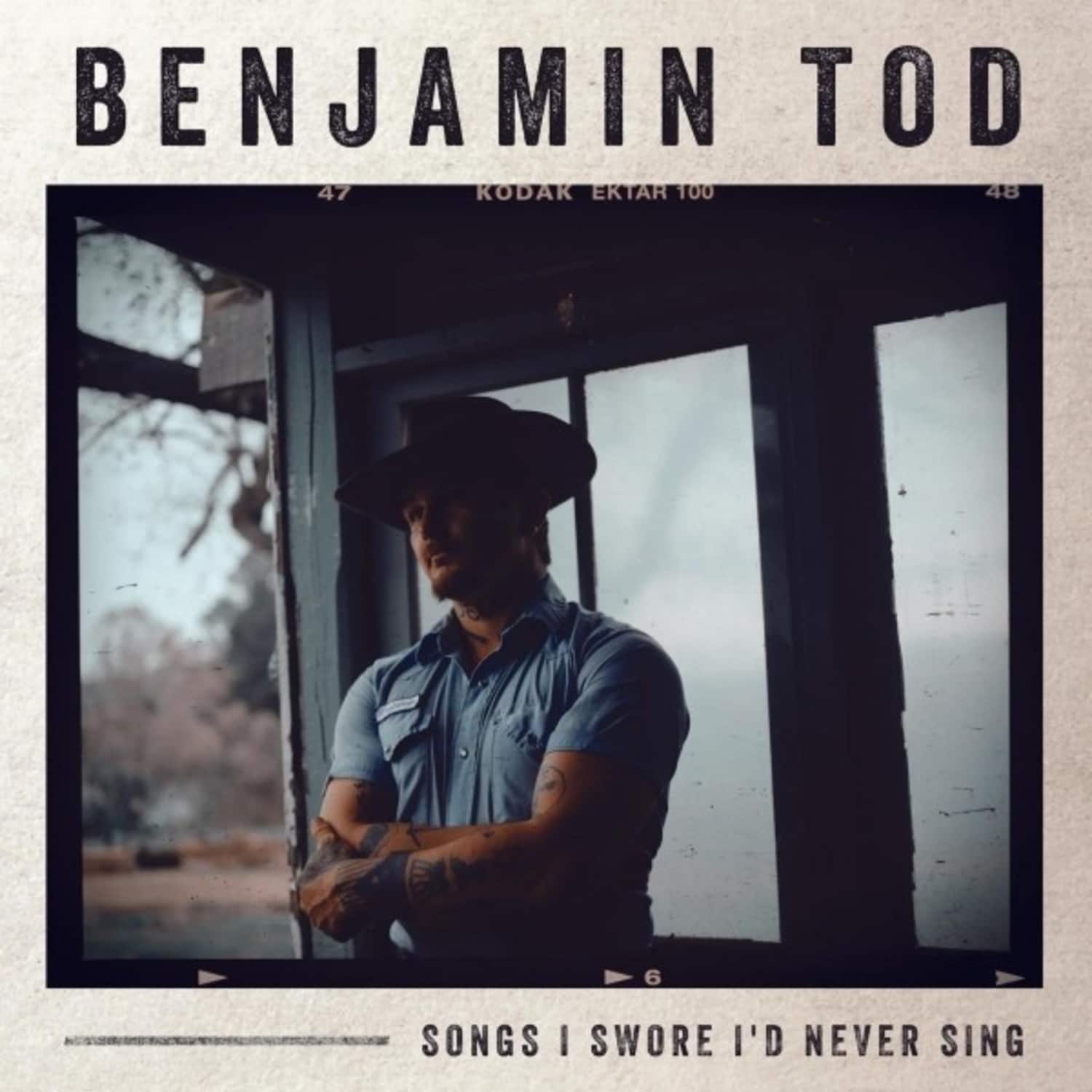 Benjamin Tod - SONGS I SWORE I D NEVER SING 