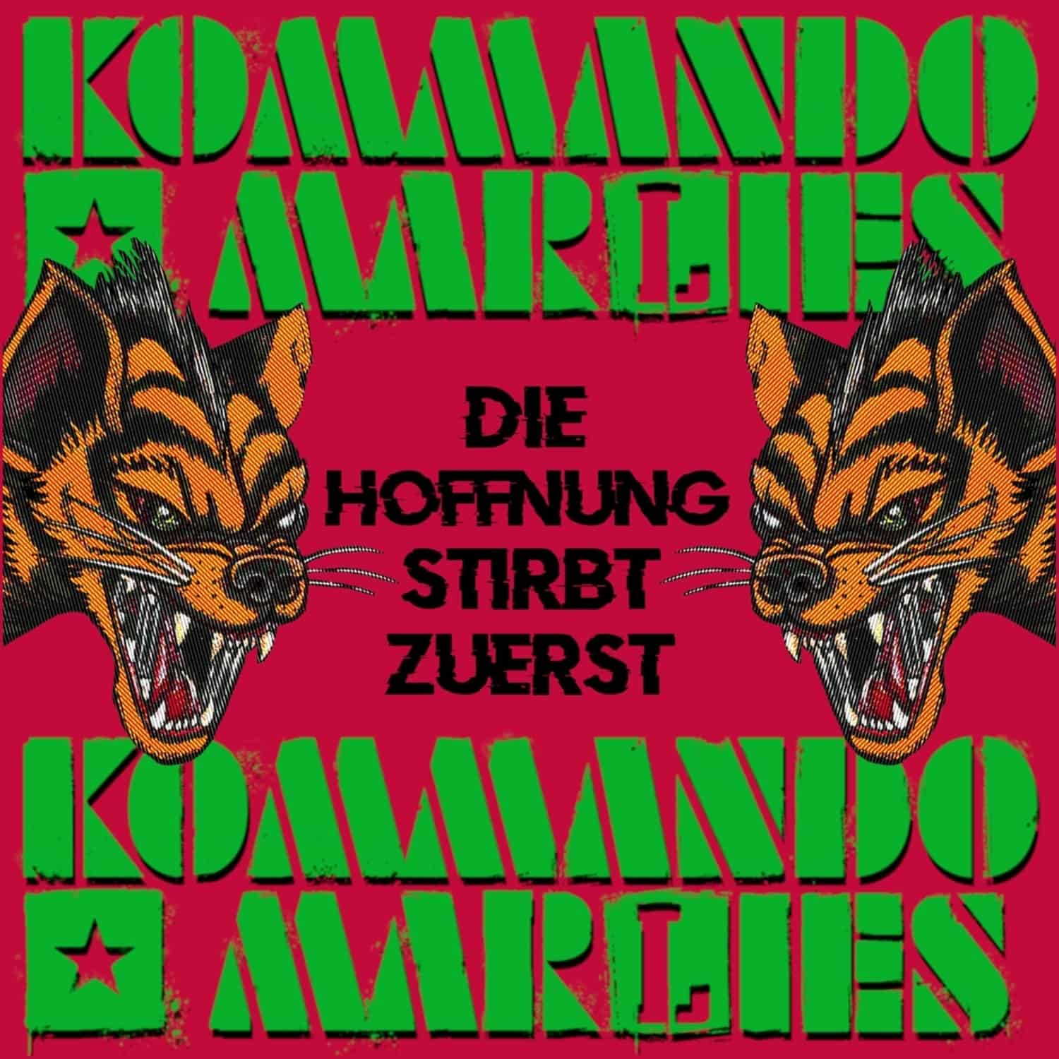 Kommando Marlies - DIE HOFFNUNG STIRBT ZUERST 