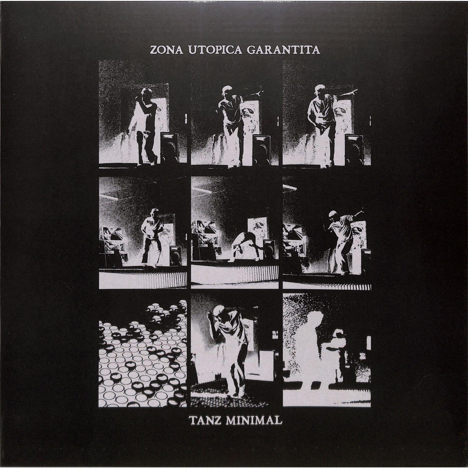 Zona Utopica Garantita - TANZ MINIMAL