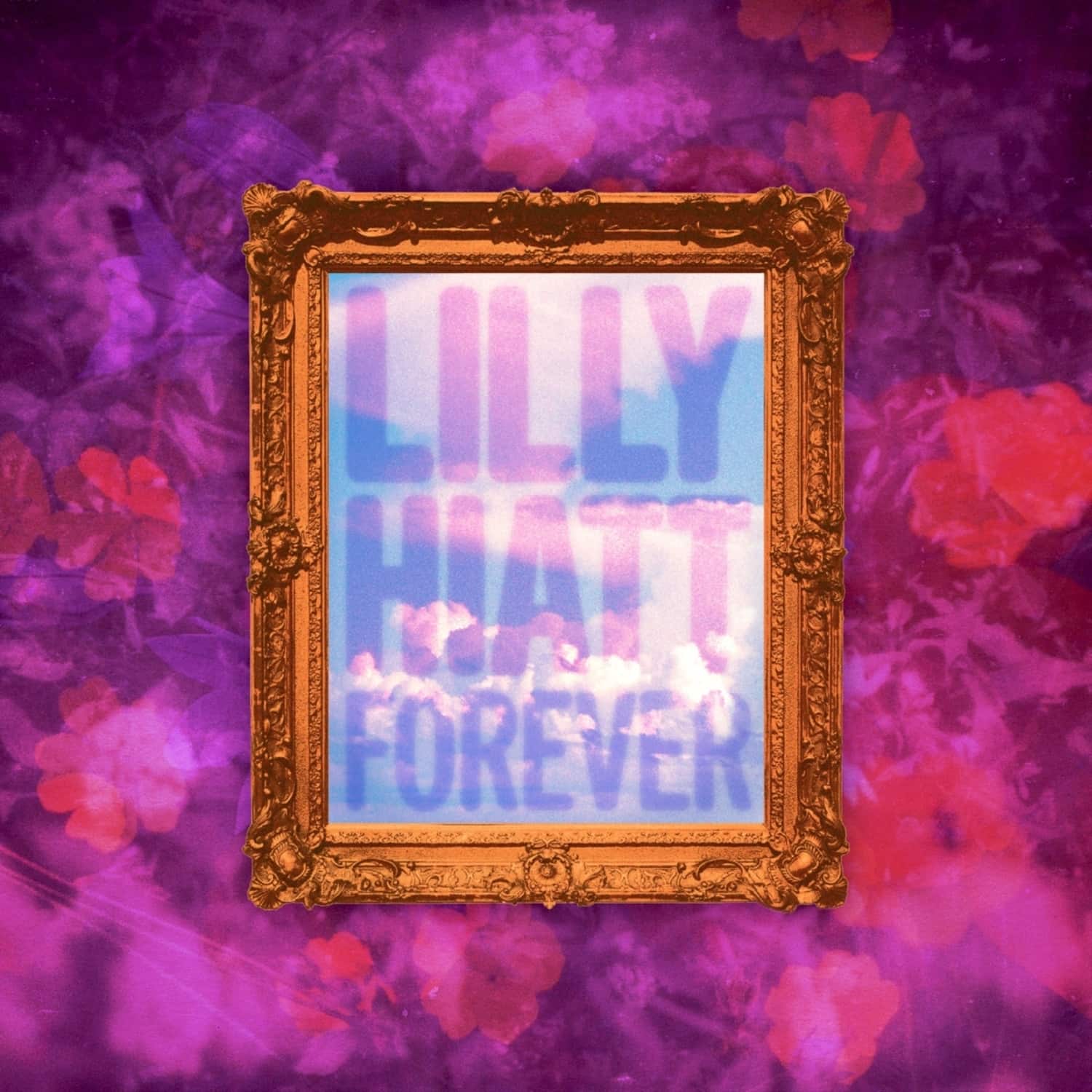 Lilly Hiatt - FOREVER 