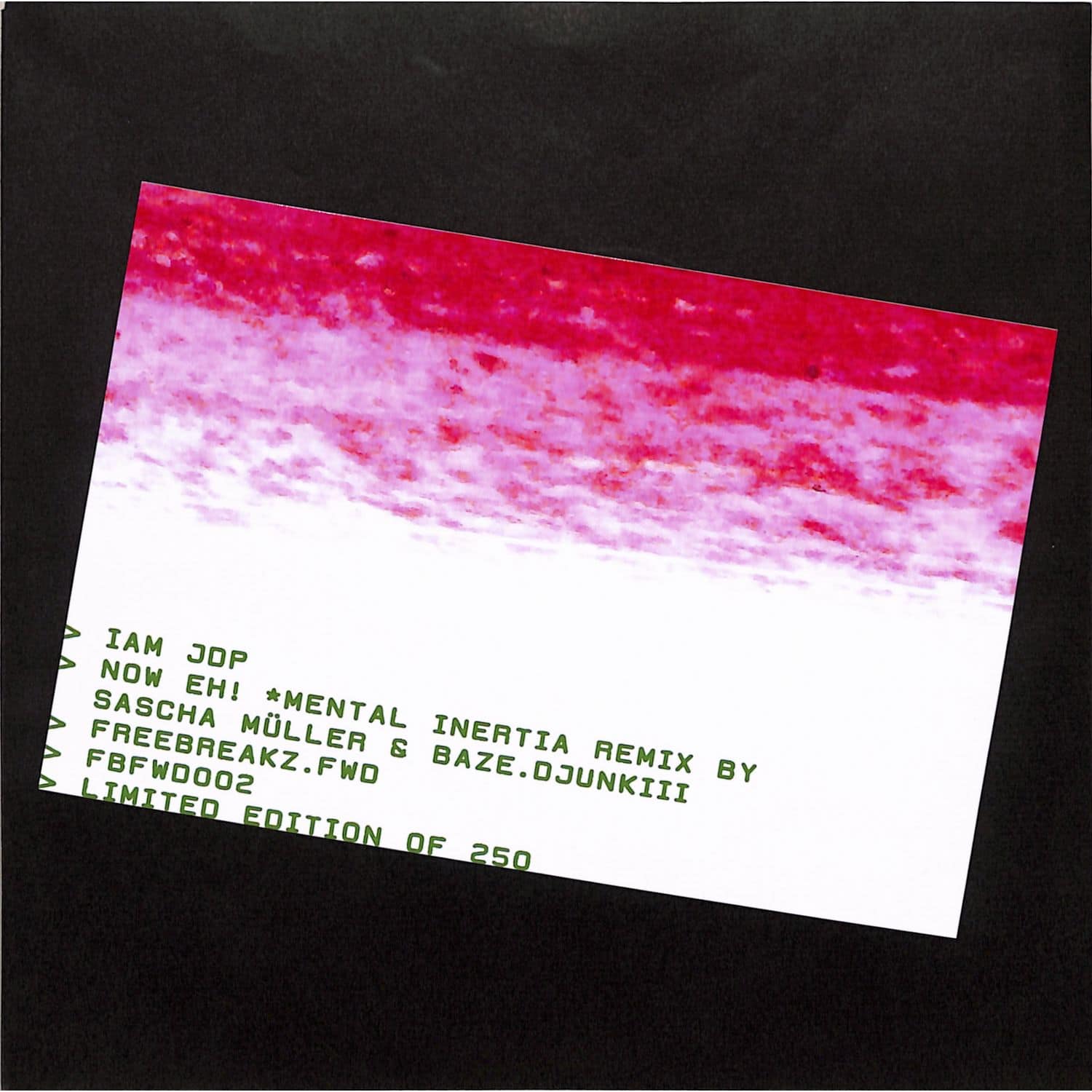Iam JDP - NOW EH! MENTAL INERTIA REMIX BY SASCHA MUELLER & BAZE.DJUNKIII 