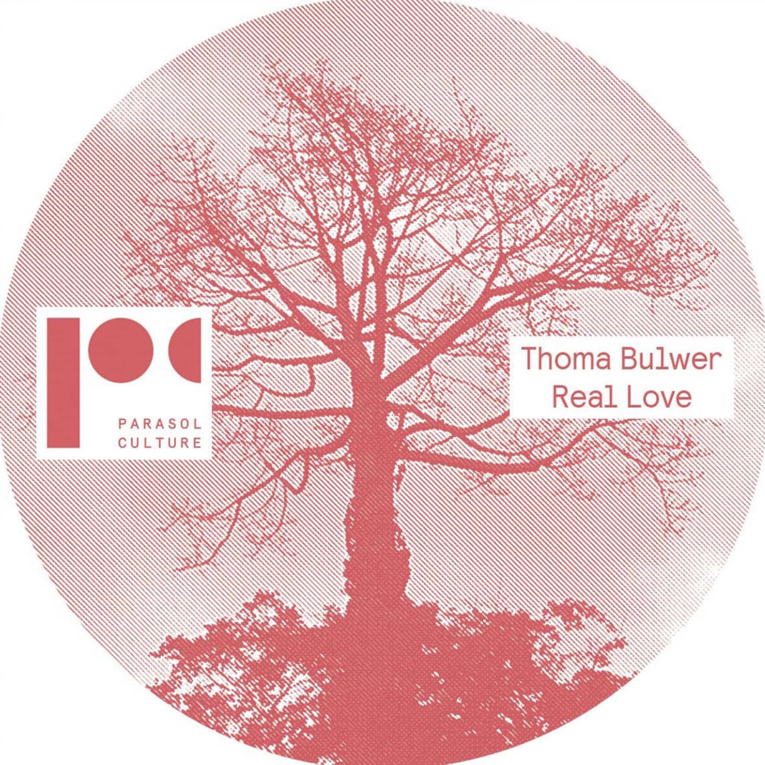 Thoma Bulwer - REAL LOVE EP