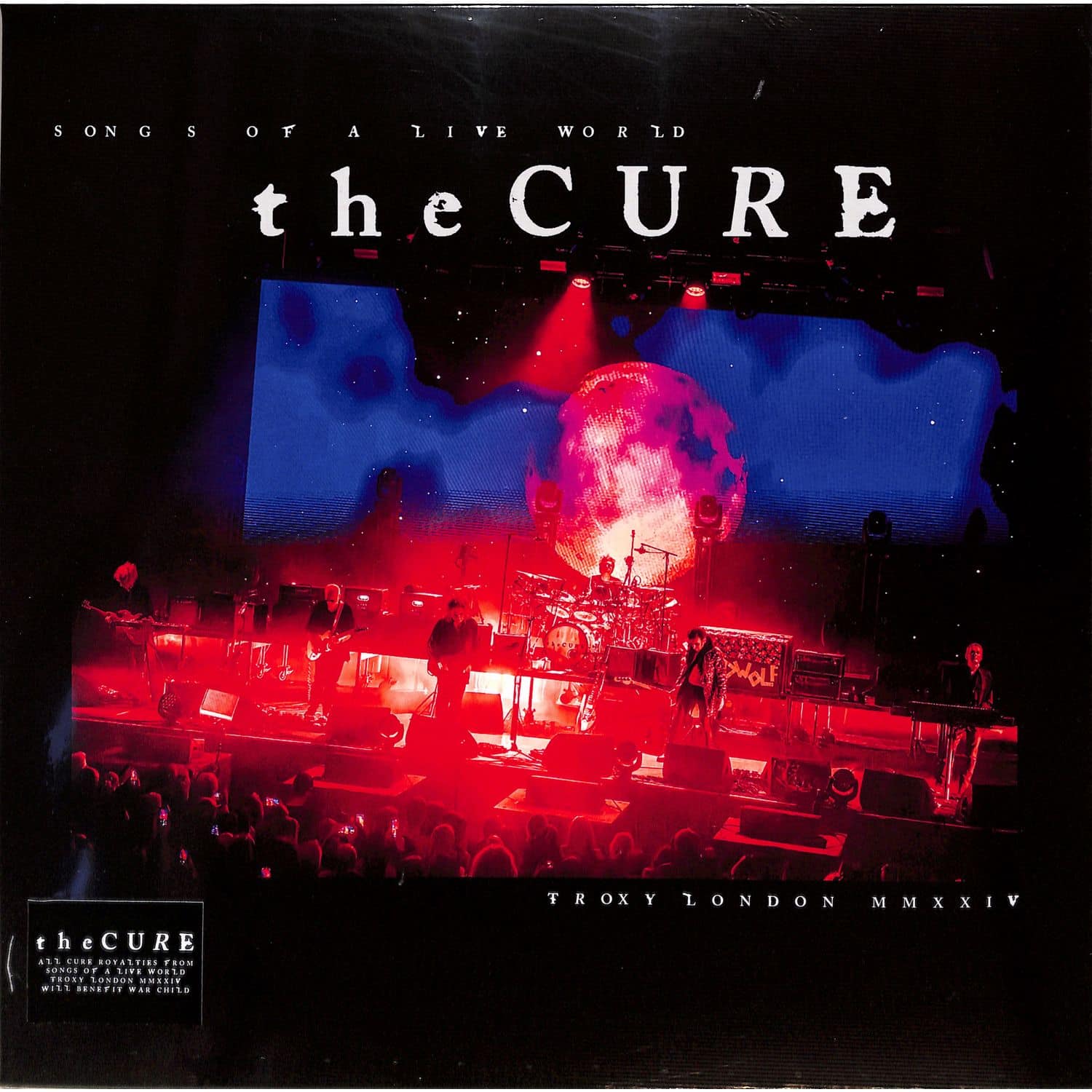 The Cure - SONGS OF A LIVE WORLD : TROXY LONDON MMXXIV 