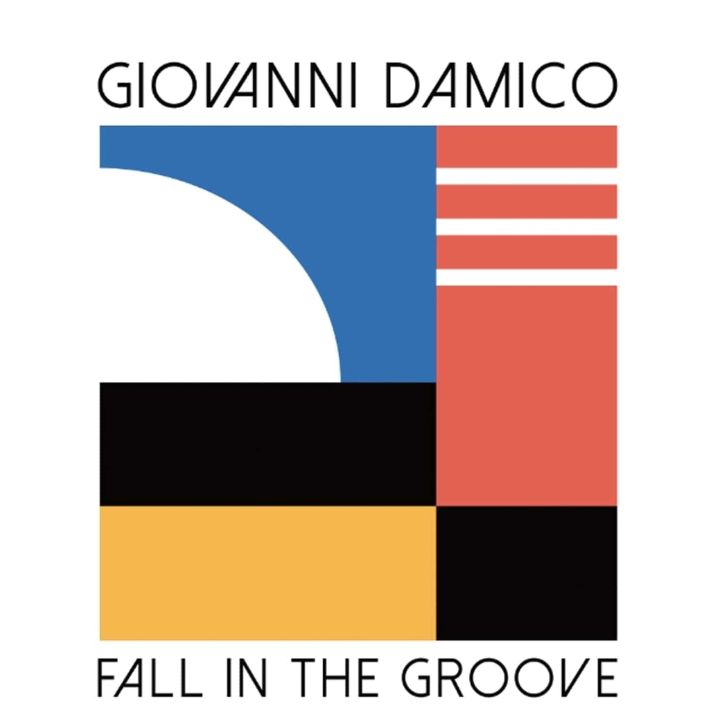 Giovanni Damico - FALL IN THE GROOVE 
