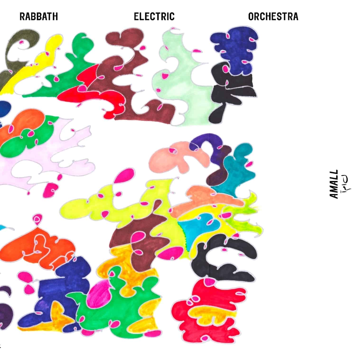 Rabbath Electric Orchestra - AMALL 