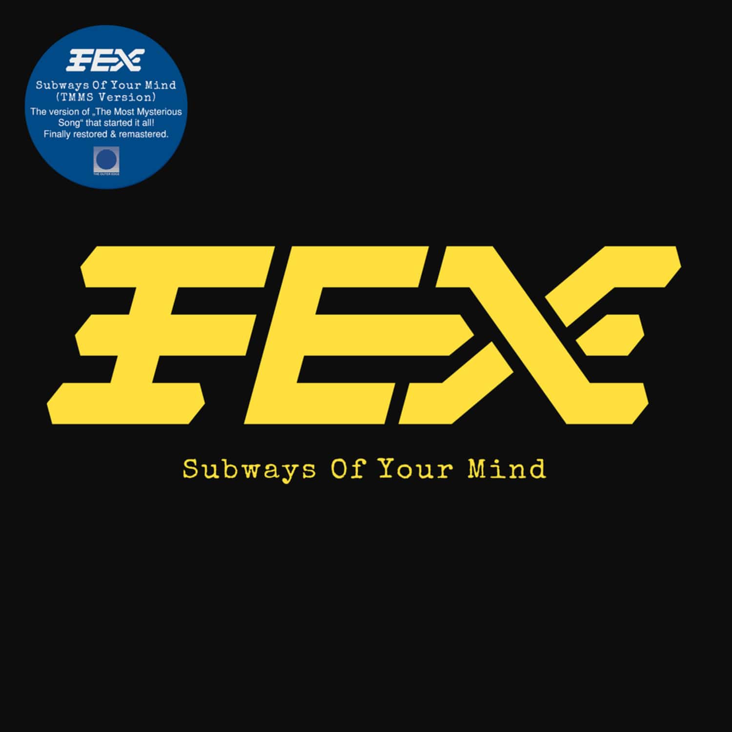 FEX - SUBWAYS OF YOUR MIND 