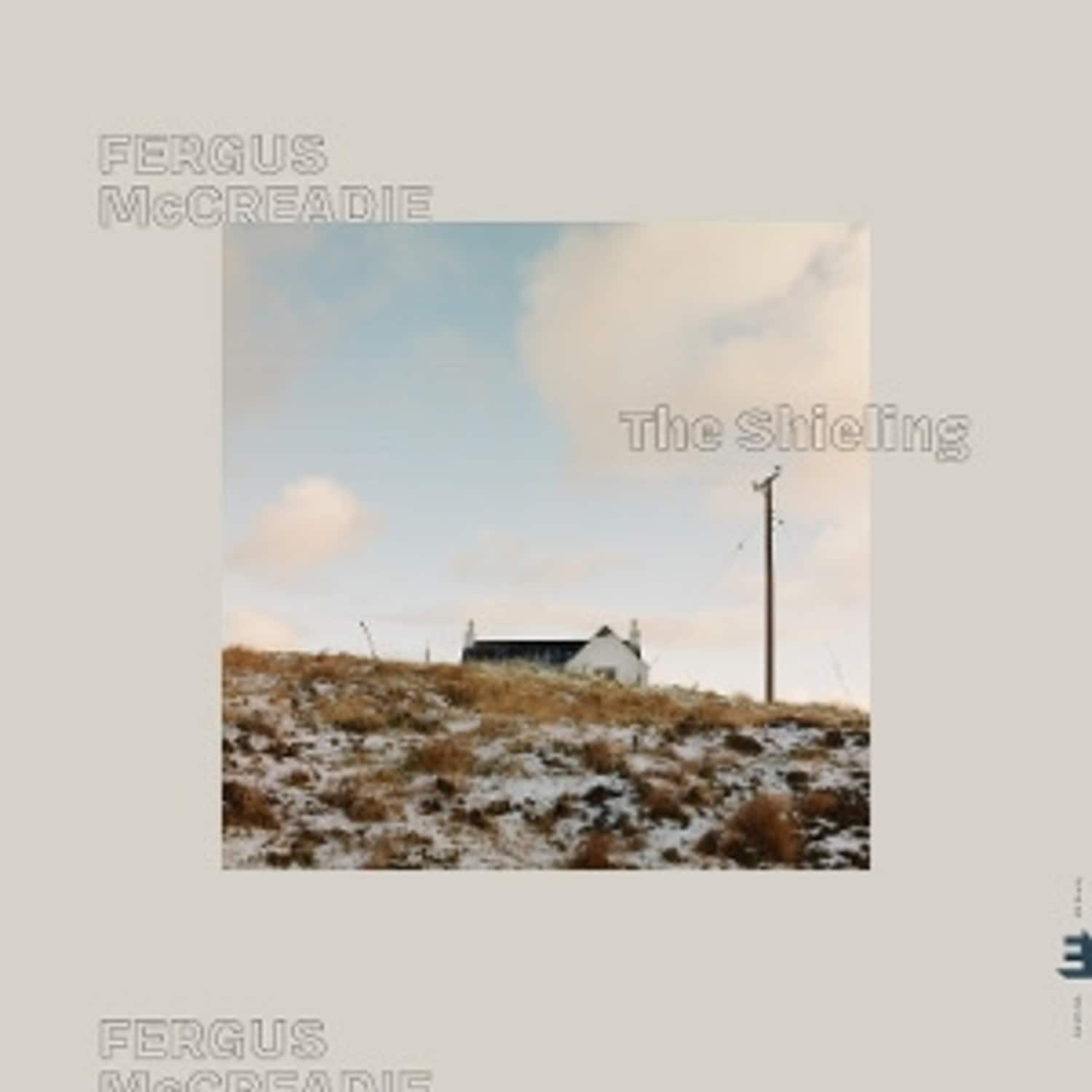 Fergus McCreadie - THE SHIELING 