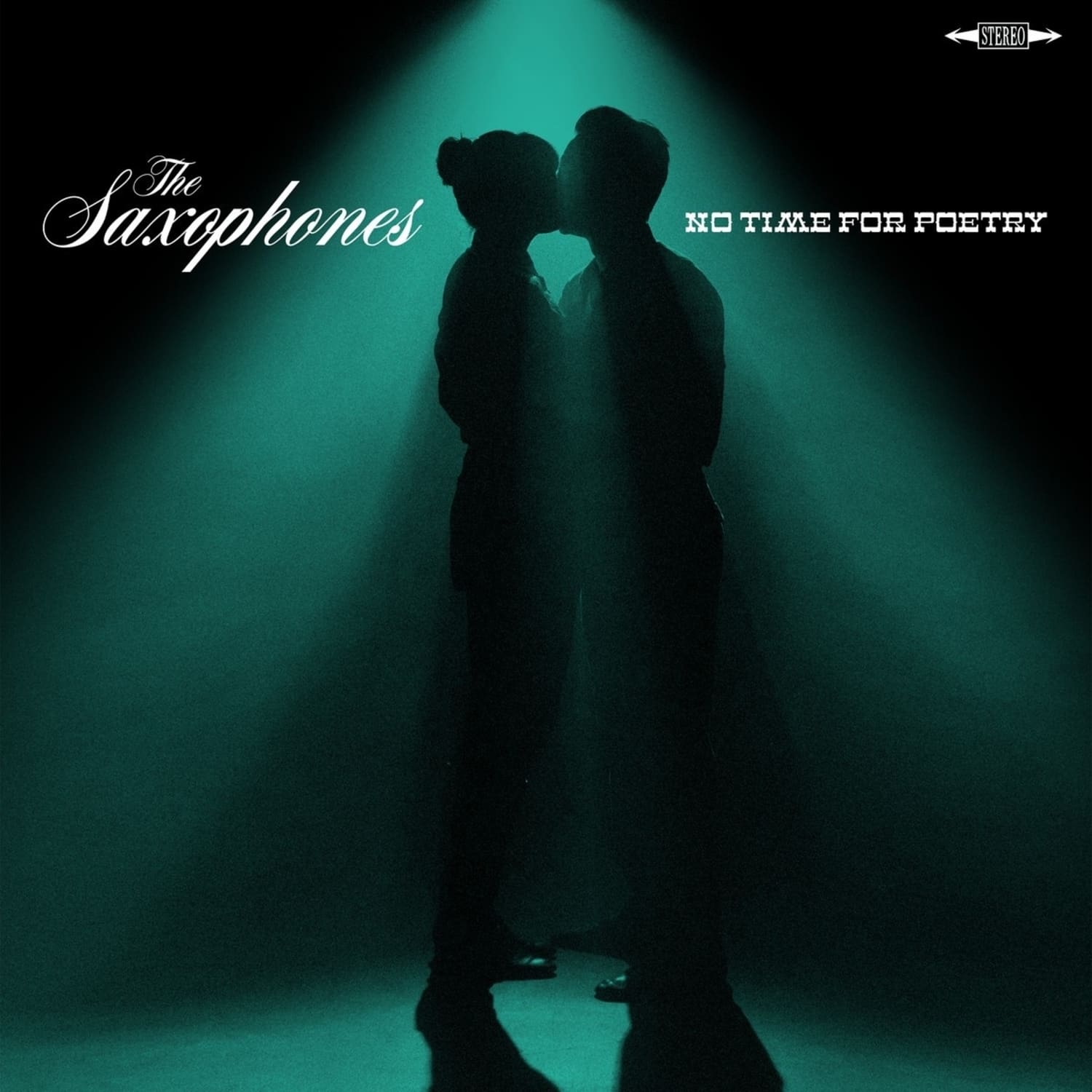 The Saxophones - NO TIME FOR POETRY 