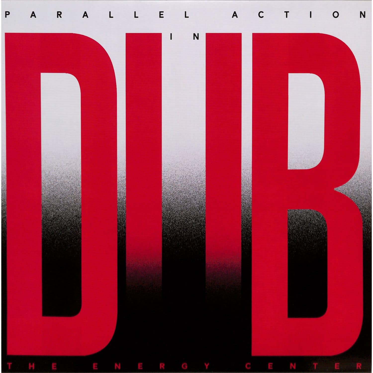 Parallel Action - IN DUB - THE ENERGY CENTER