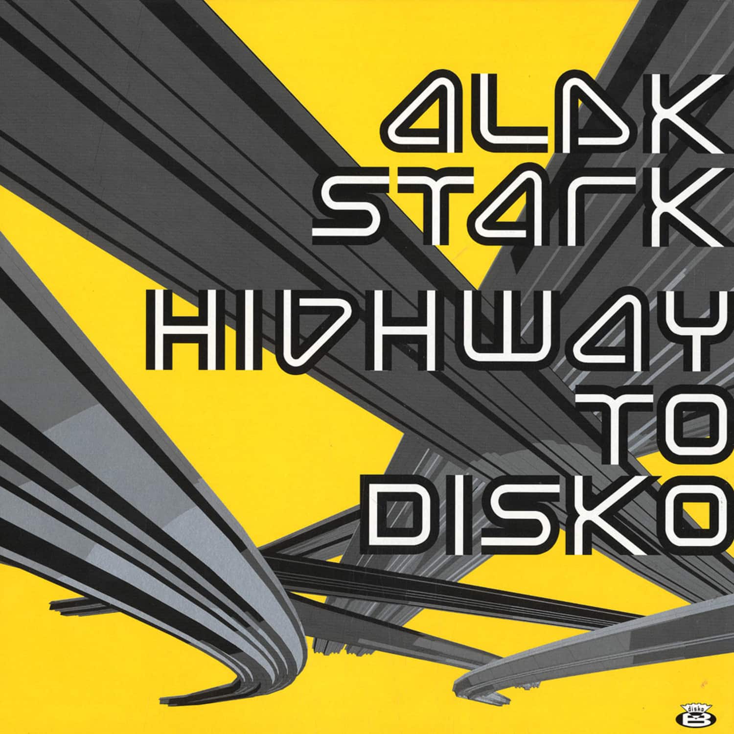 Alek Stark - HIGHWAY TO DISKO 