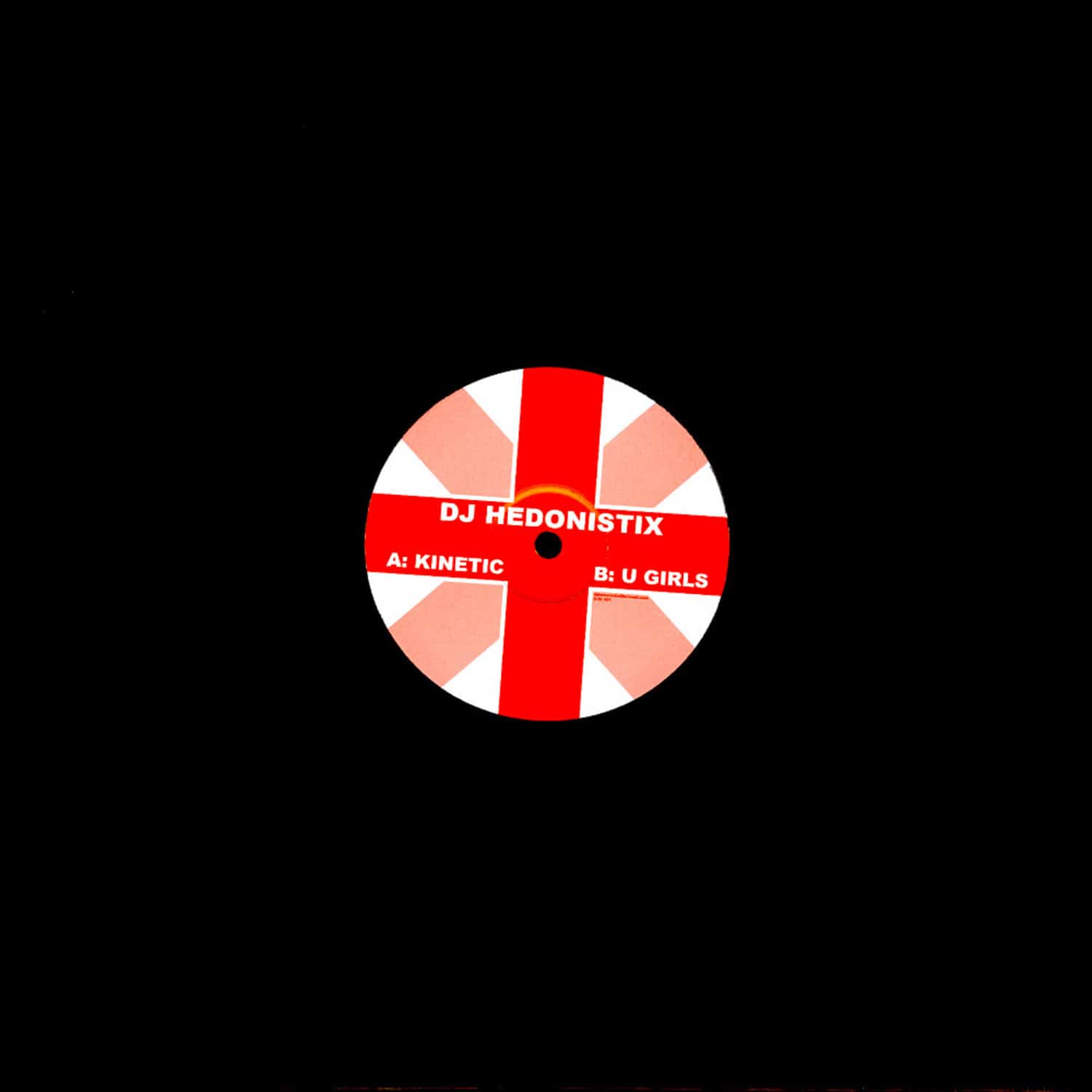DJ Hedonistix - KINETIC / U GIRLS