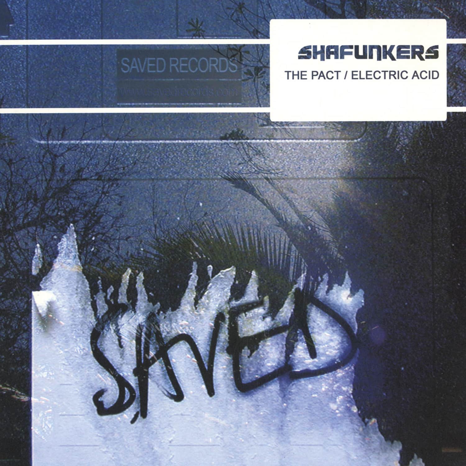 Shafunkers - THE PACT / ELECTRIC ACID