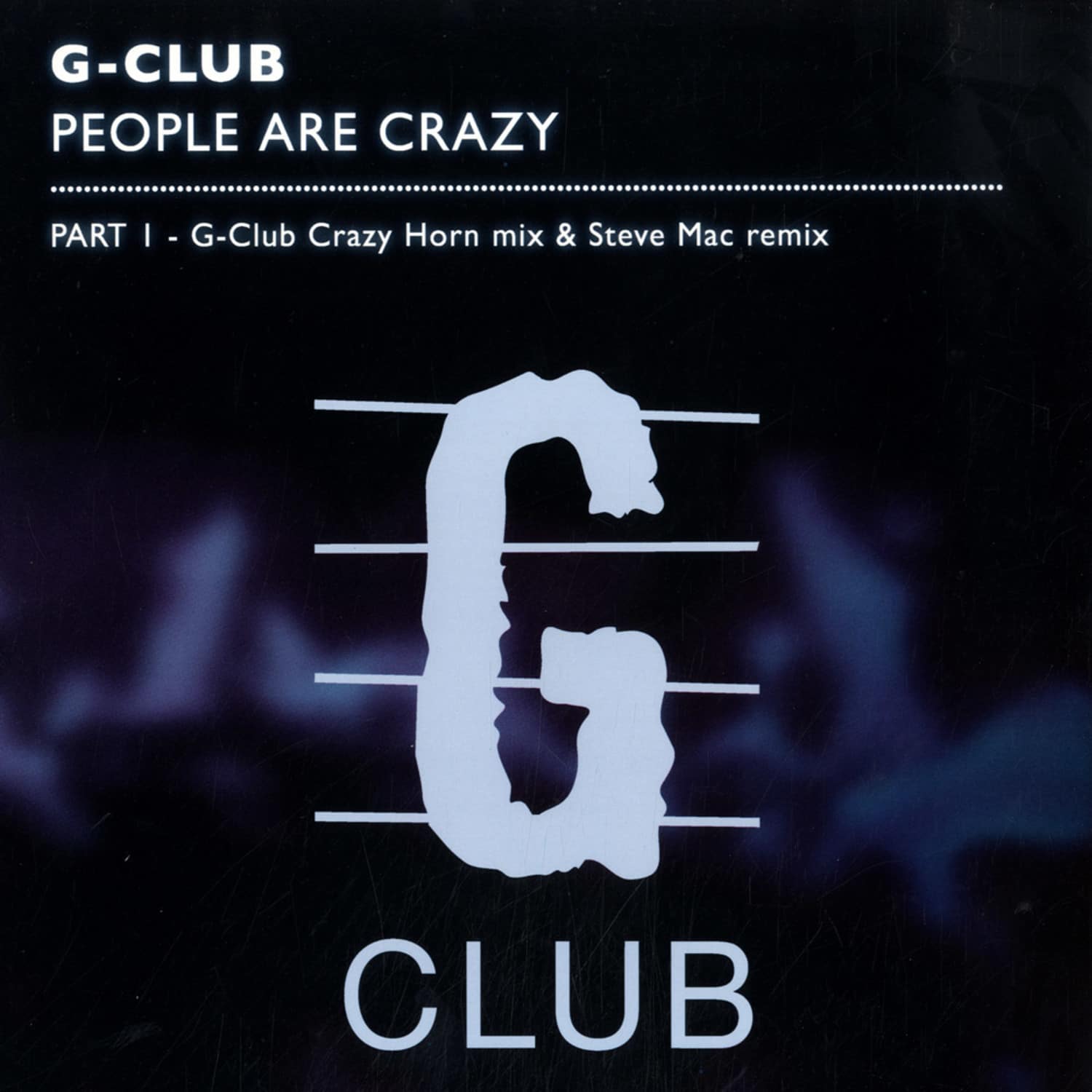 G-club - PEOPLE ARE CRAZY