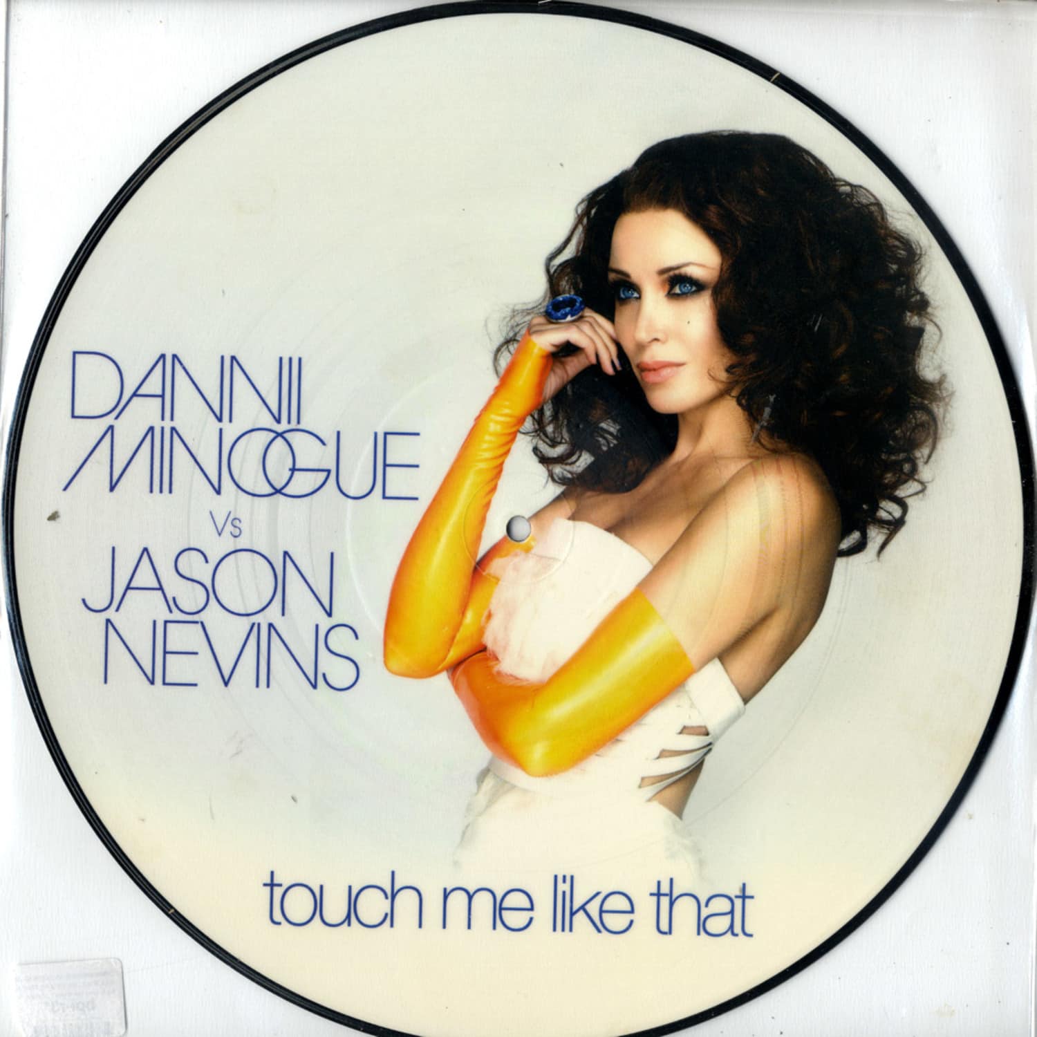 Dannii Minogue vs. Jason Nevins - TOUCH ME LIKE THAT PICTURE DISK