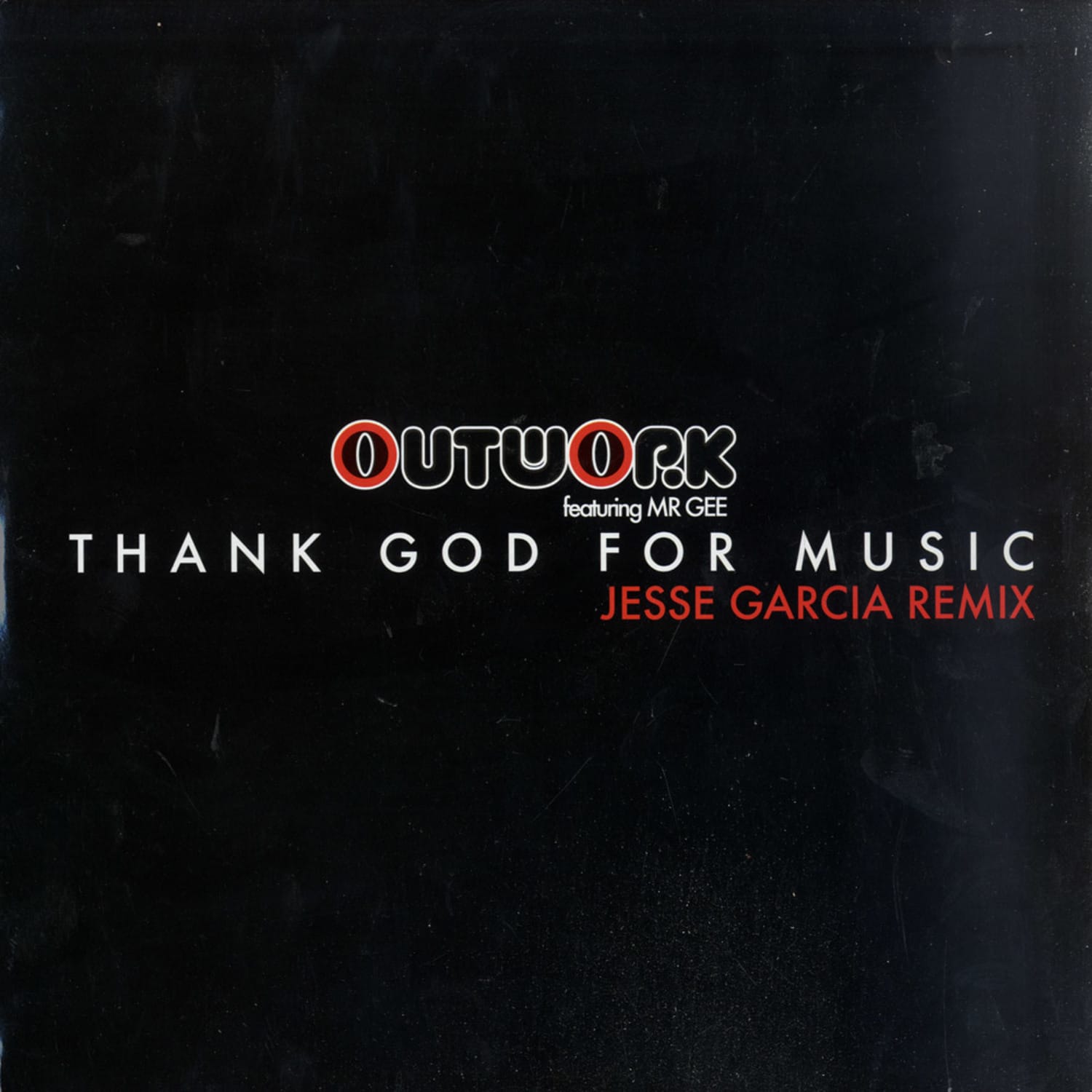 Outwork Feat. Mr. Gee - THANK GOD FOR MUSIC
