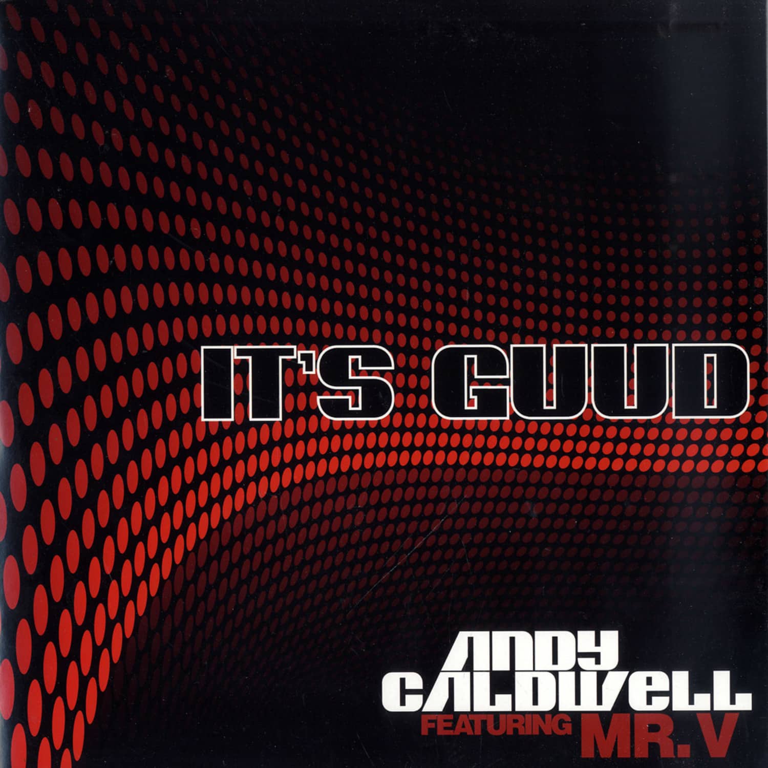 Andy Caldwell feat. Mr V - ITS GUUD