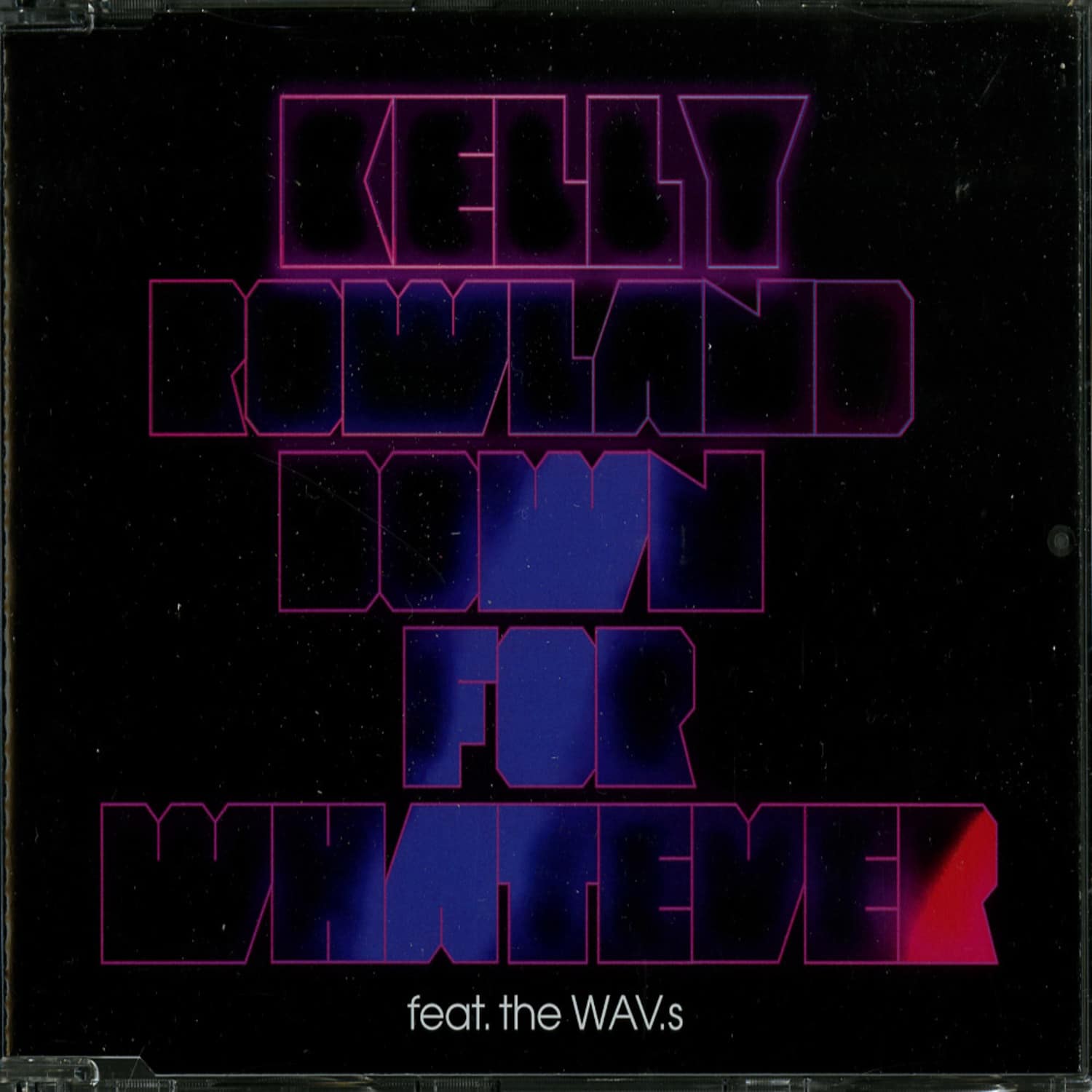Kelly Rowland - DOWN FOR WHATEVER 