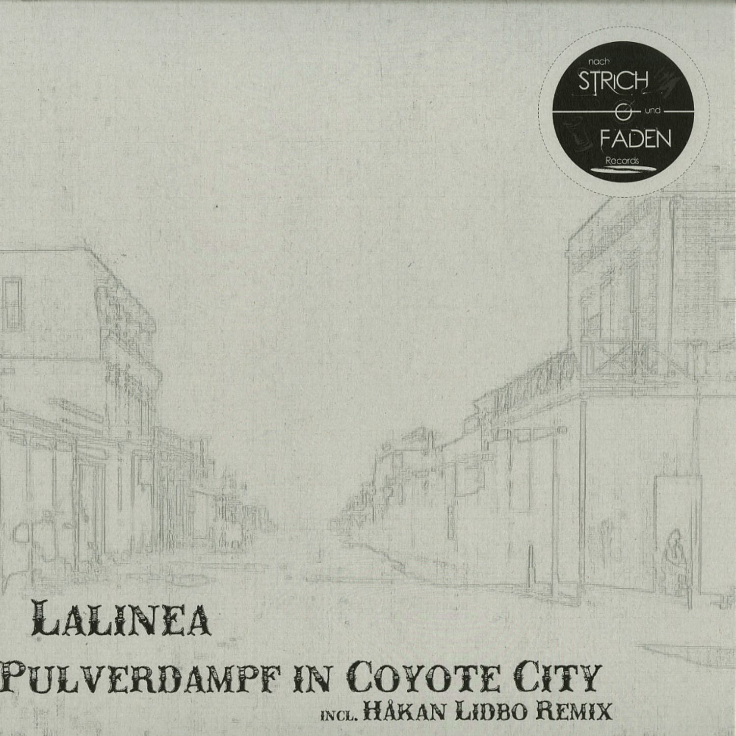 Lalinea - PULVERDAMPF IN COYOTE CITY