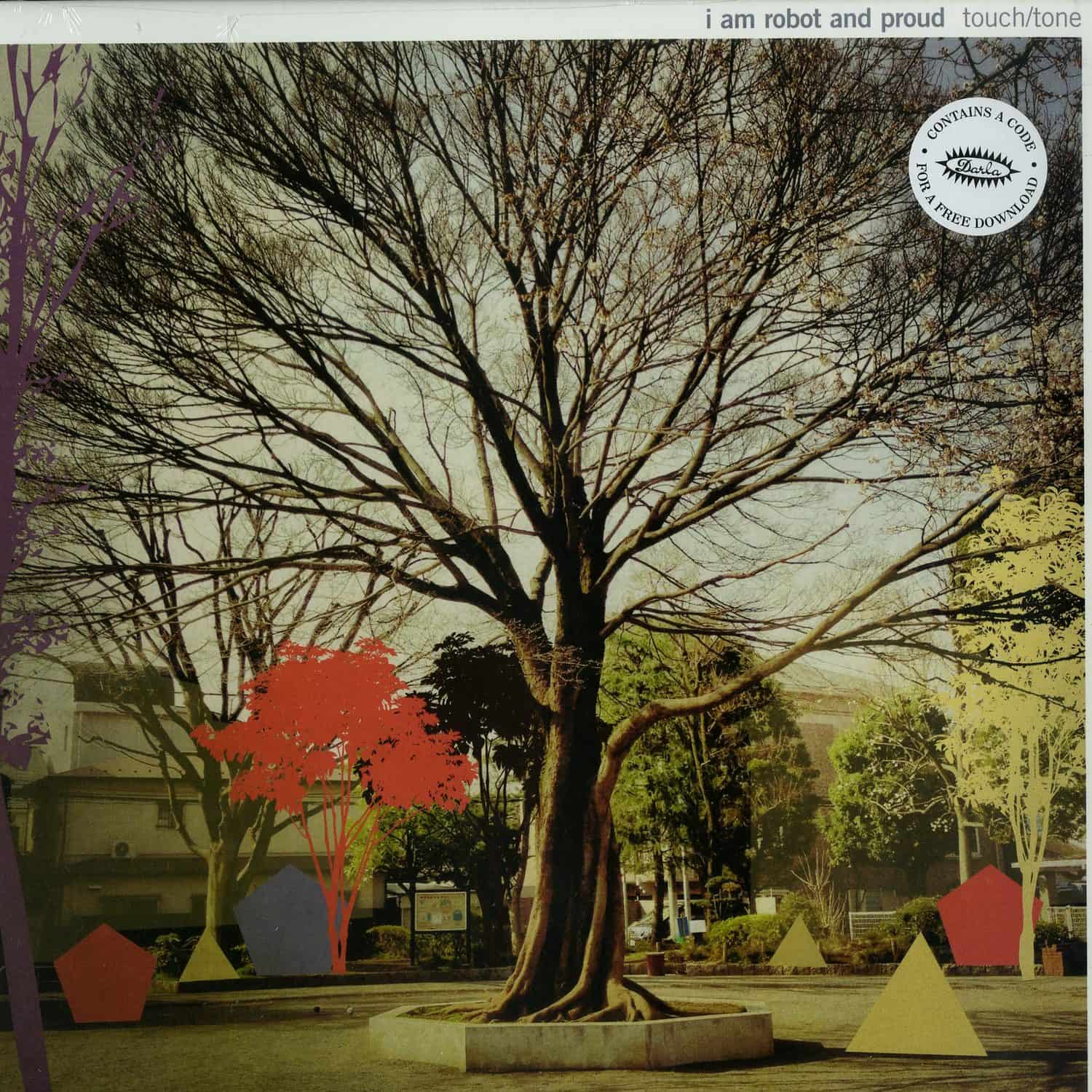 I Am Robot and Proud - TOUCH / TONE