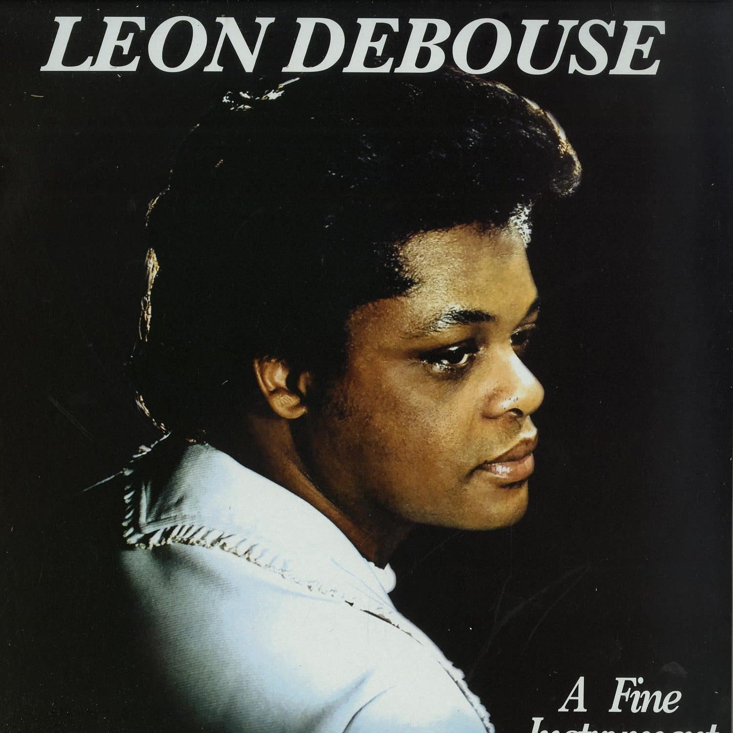 Leon Debouse - A FINE INSTRUMENT 